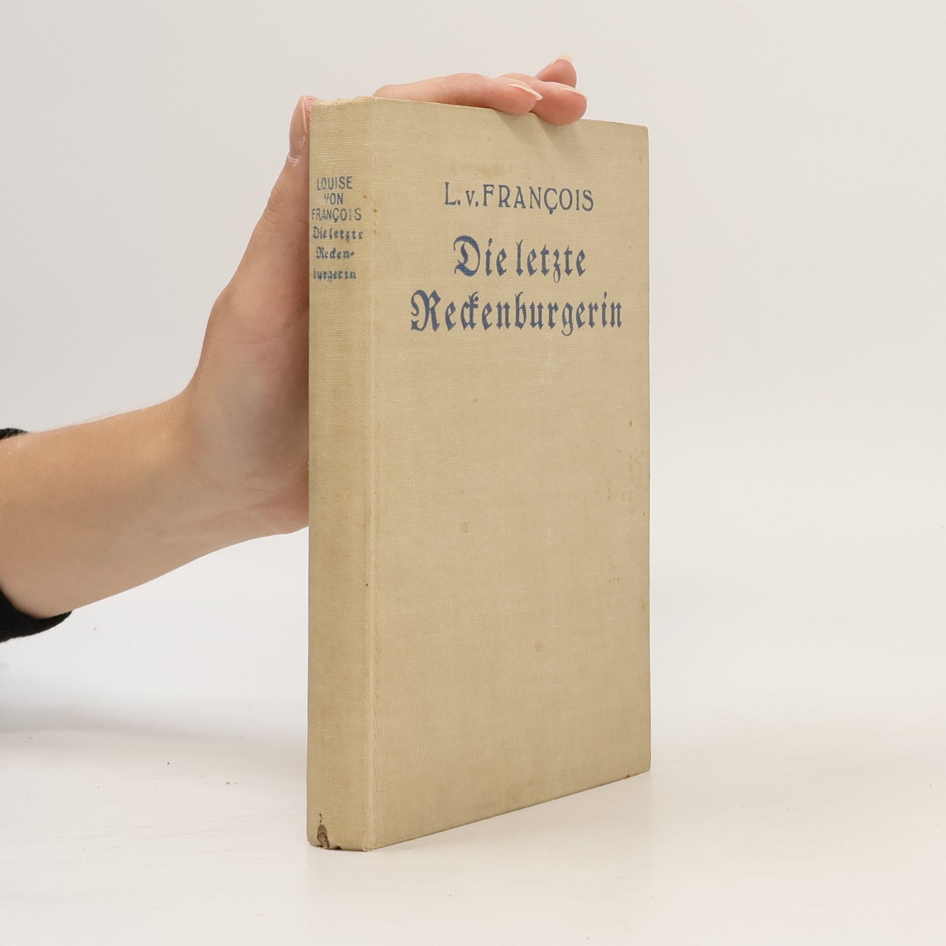 Louise von François Die letzte Reckenburgerin