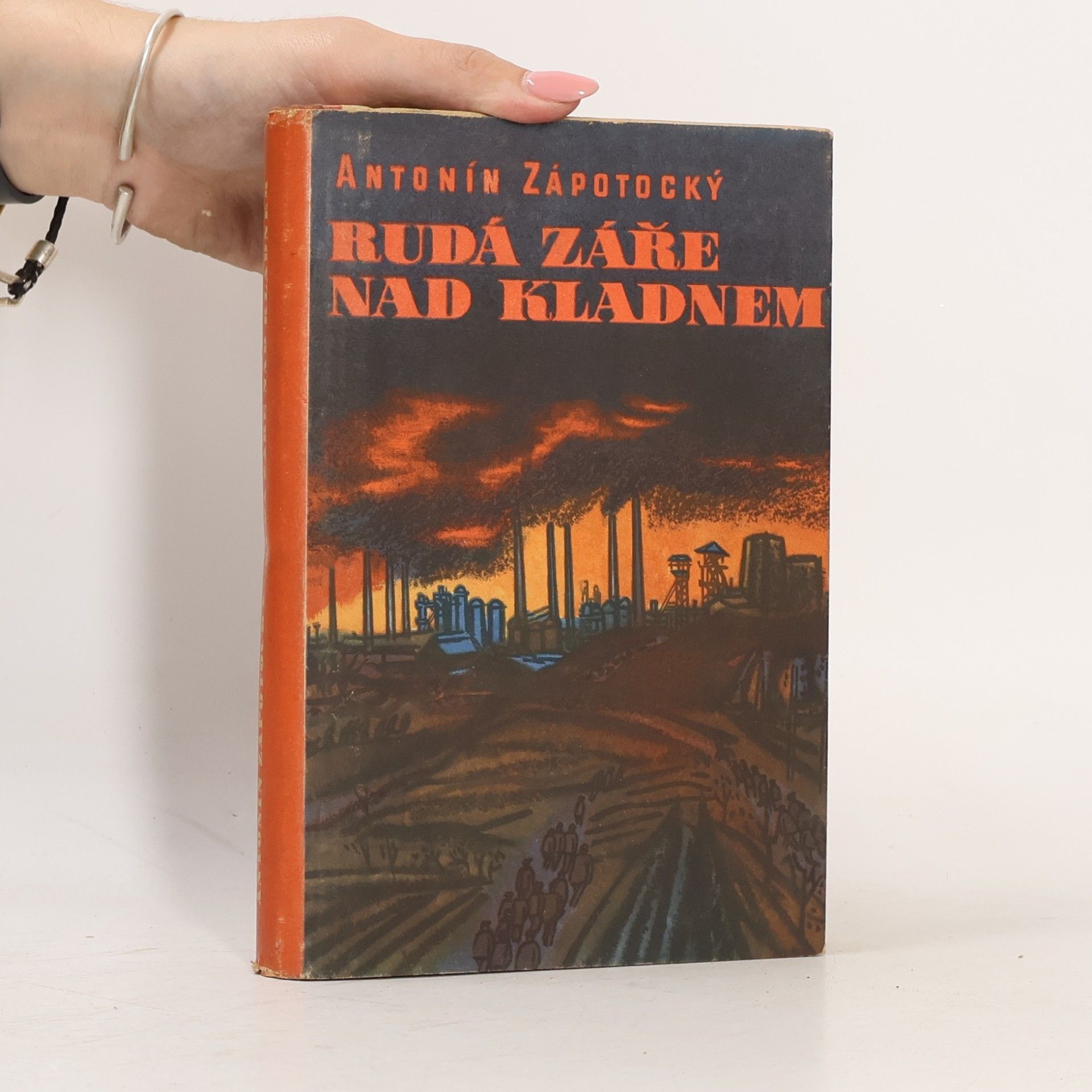 Antonín Zápotocký Rudá záře nad Kladnem