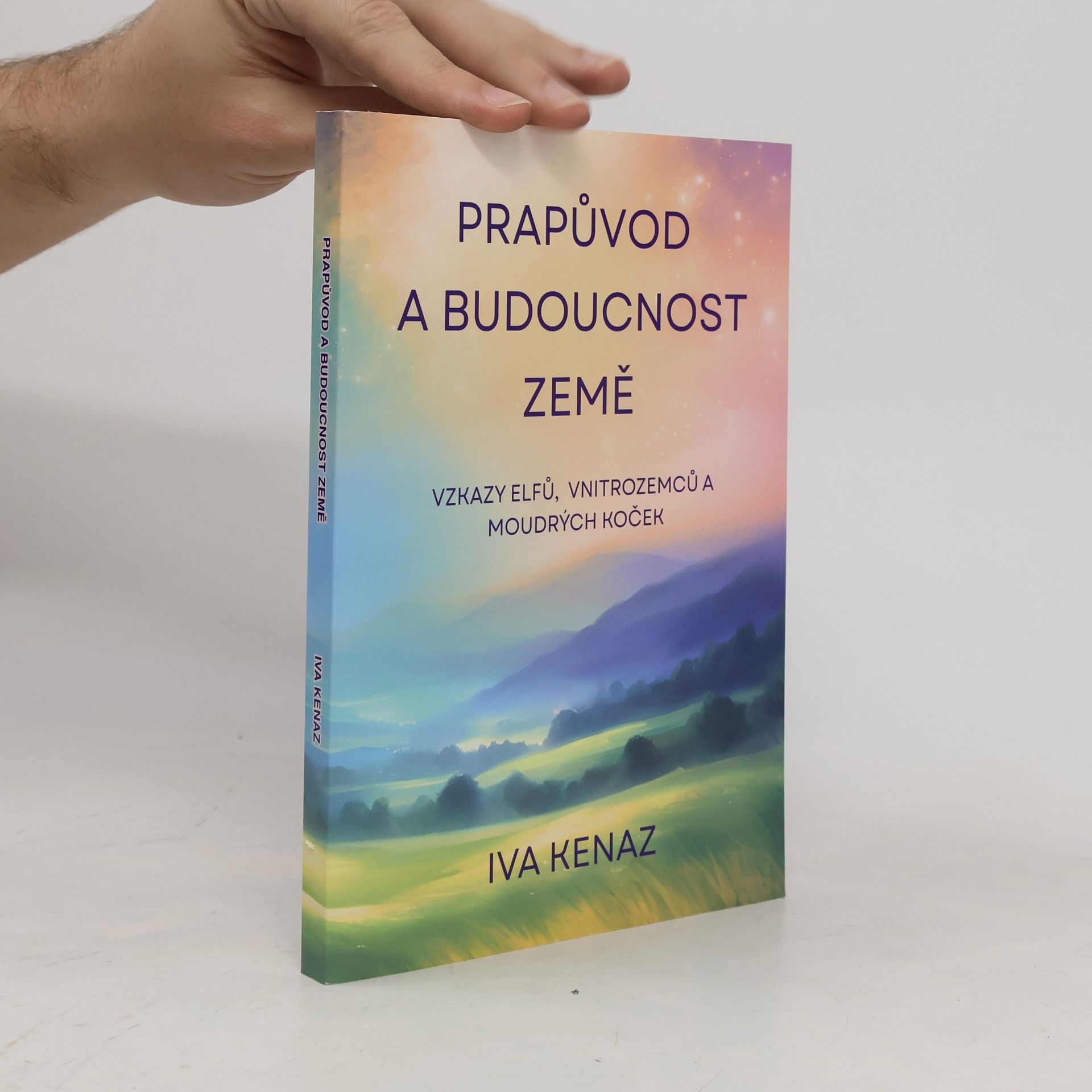 Iva Kenaz Prapůvod a budoucnost země