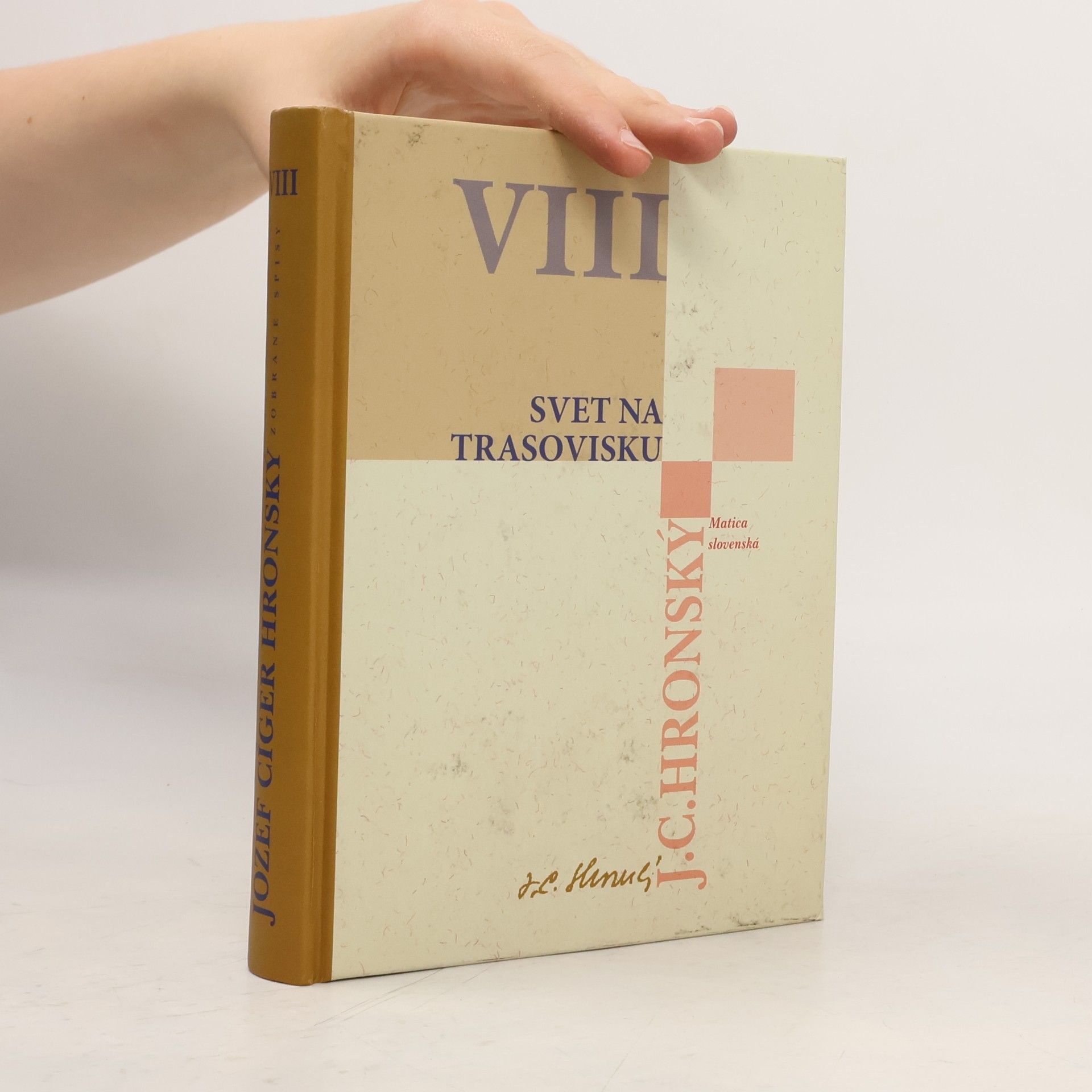 Zobrané spisy zväzok VIII - Svet na trasovisku