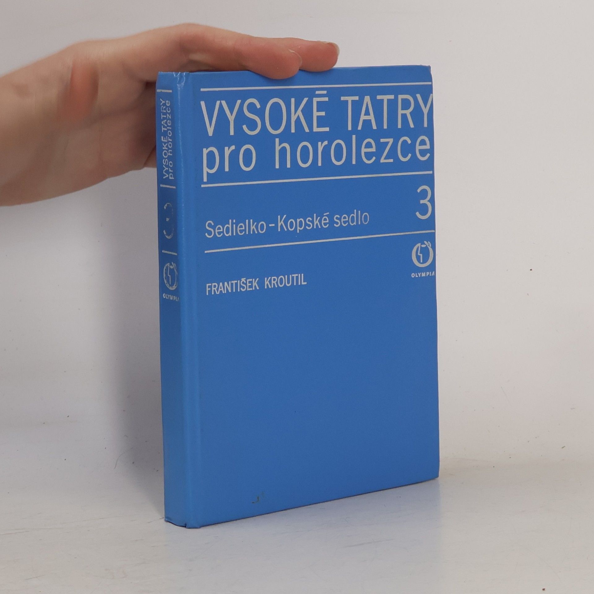 Vysoké Tatry pro horolezce 3. Sedielko-Kopské sedlo