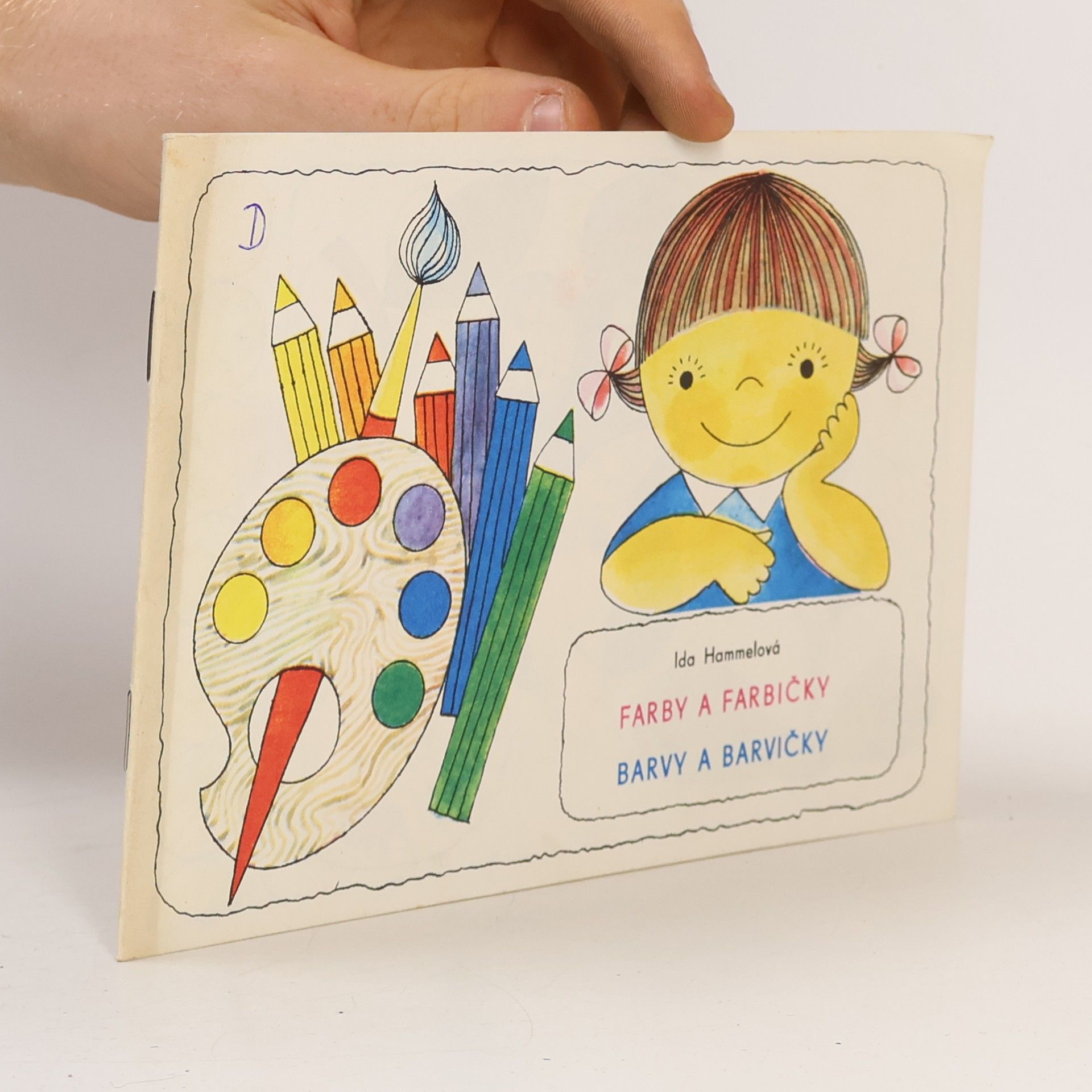 Ida Hammelová FARBY A FARBIČKY. BARVY A BARVIČKY