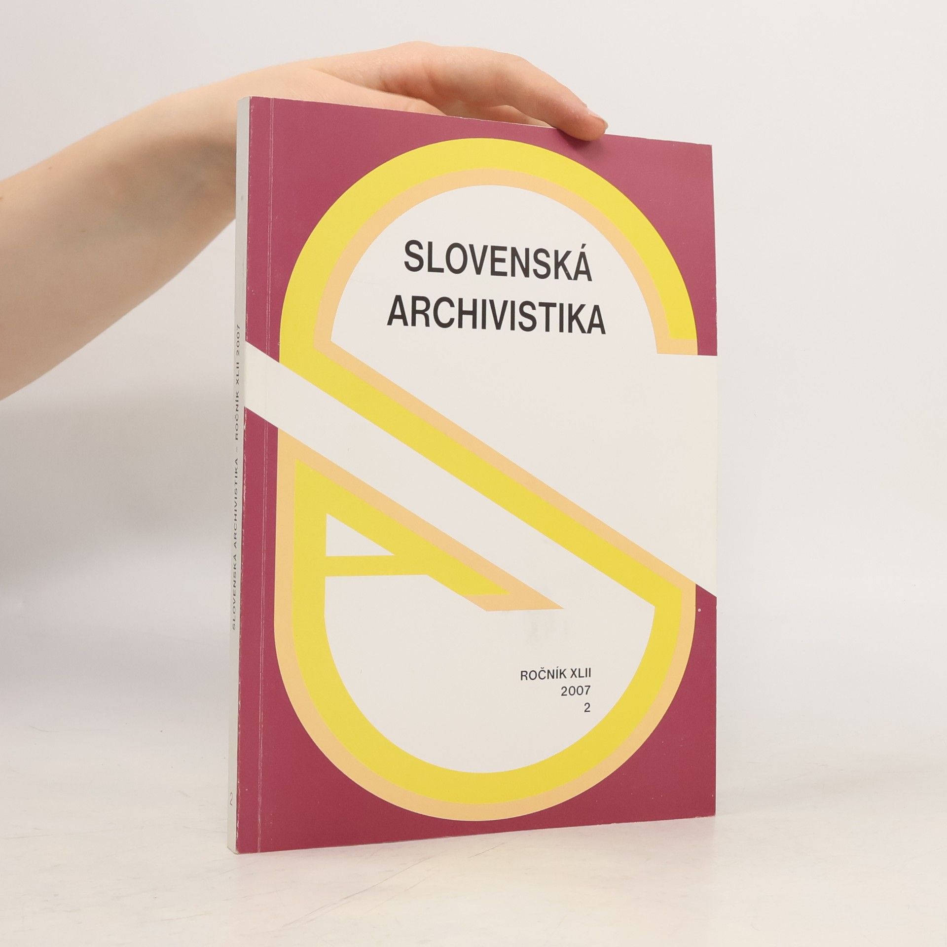 Various authors Slovenská archivistika XLII. 2/2007