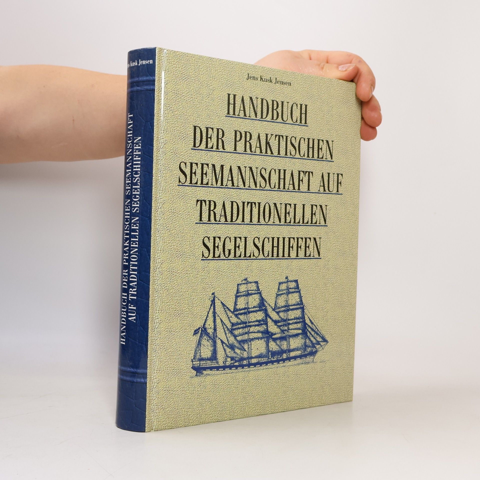 Jens Kusk Jensen Handbuch der praktischen Seemannschaft auf traditionellen Segelschiffen