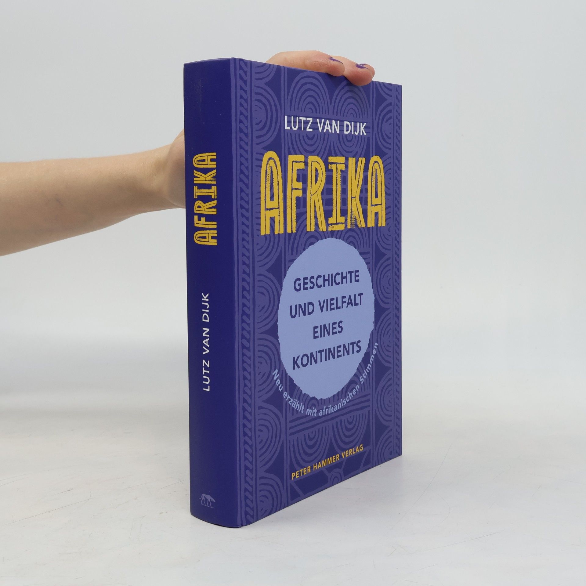 Lutz van Dijk Afrika - Geschichte und Vielfalt eines Kontinents