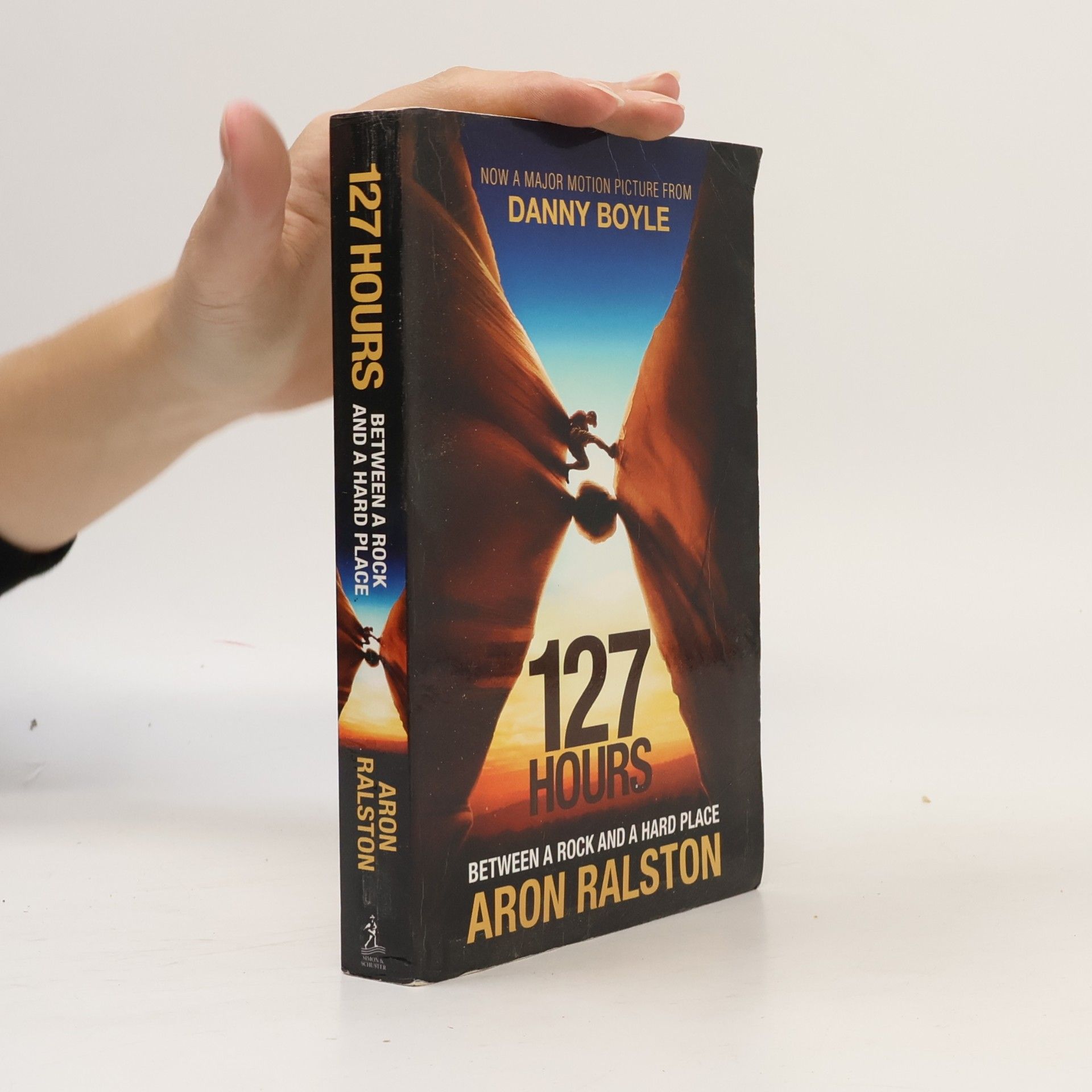 Aron Ralston 127 hours : between a rock and a hard place
