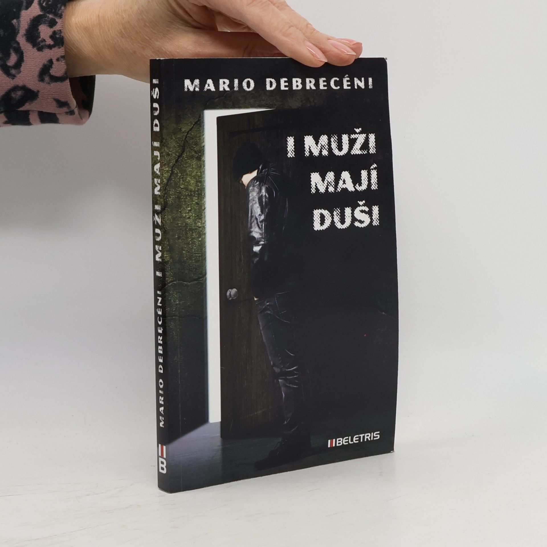 Mario Debrecéni I muži mají duši