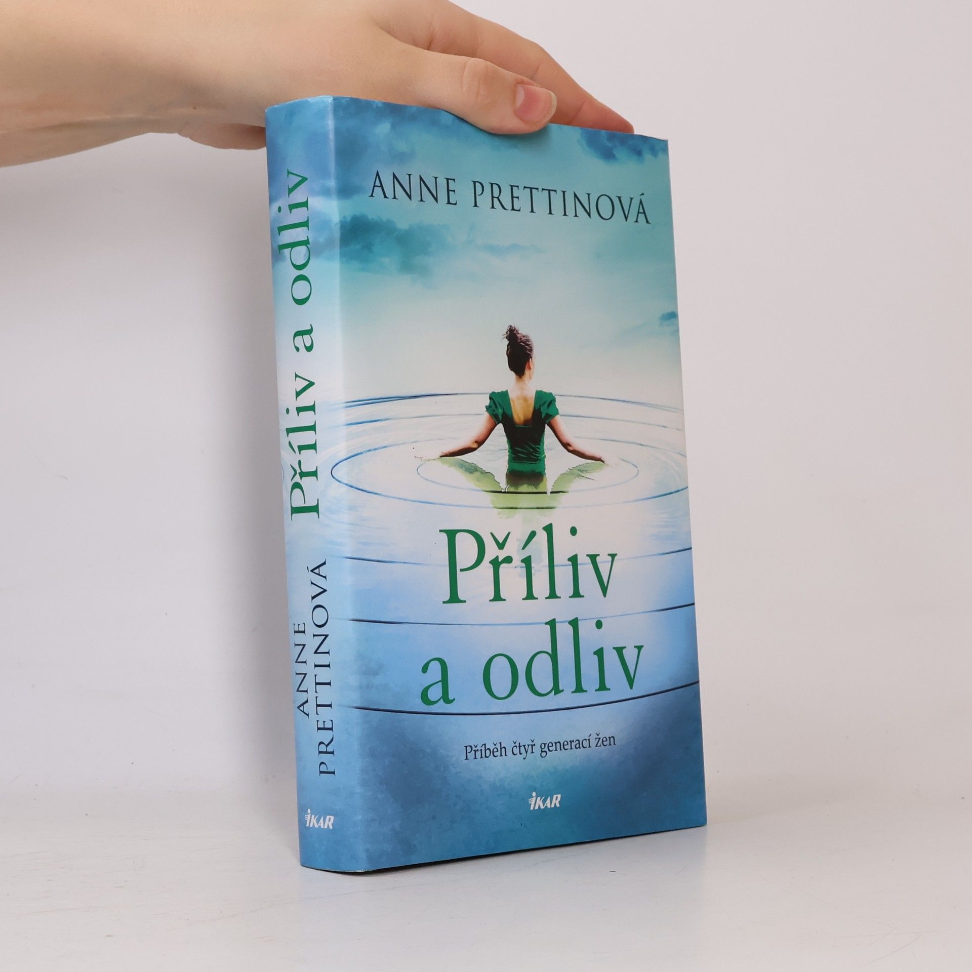 Anne Prettin Příliv a odliv : příběh čtyř generací žen