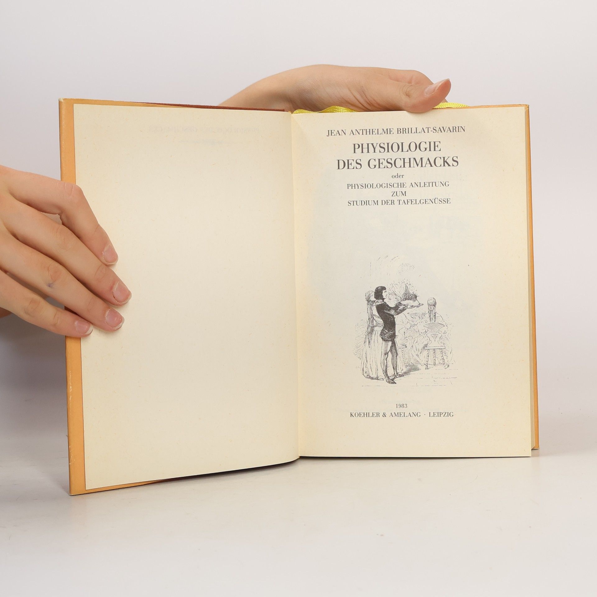 Jean Anthelme Brillat-Savarin Physiologie des Geschmacks