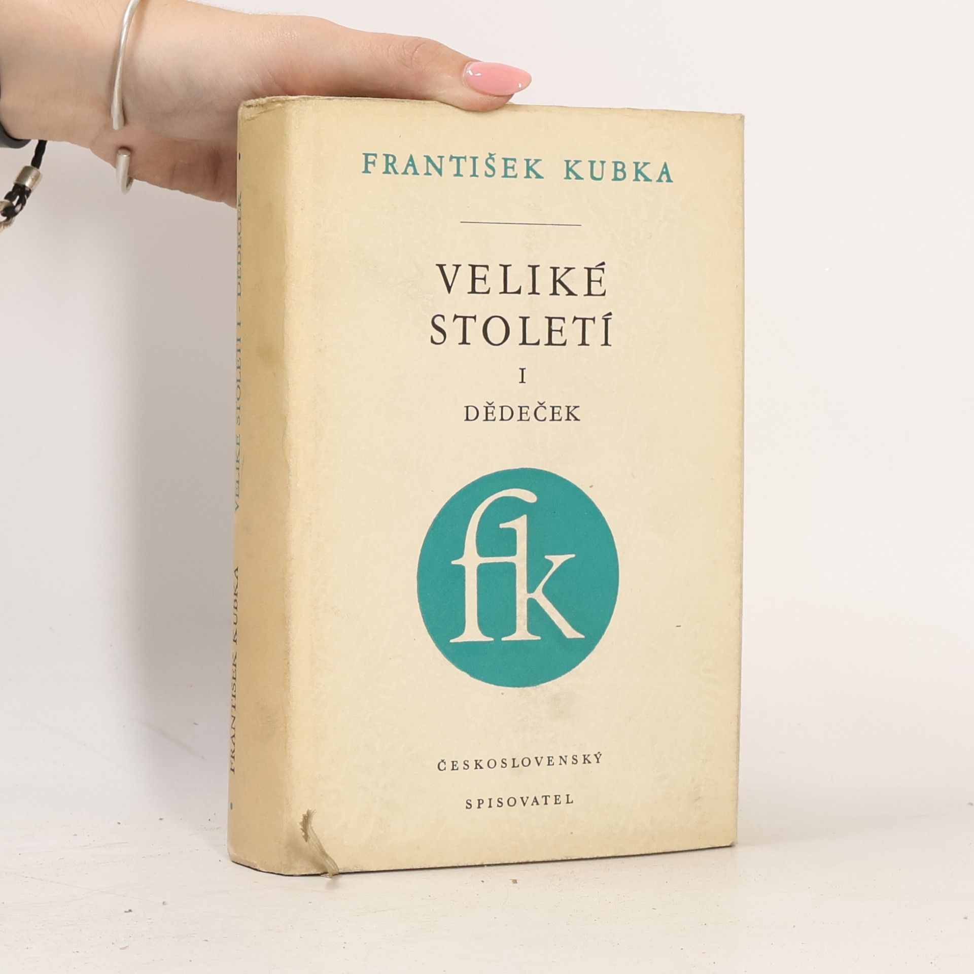 František Kubka Veliké století I. Děděček