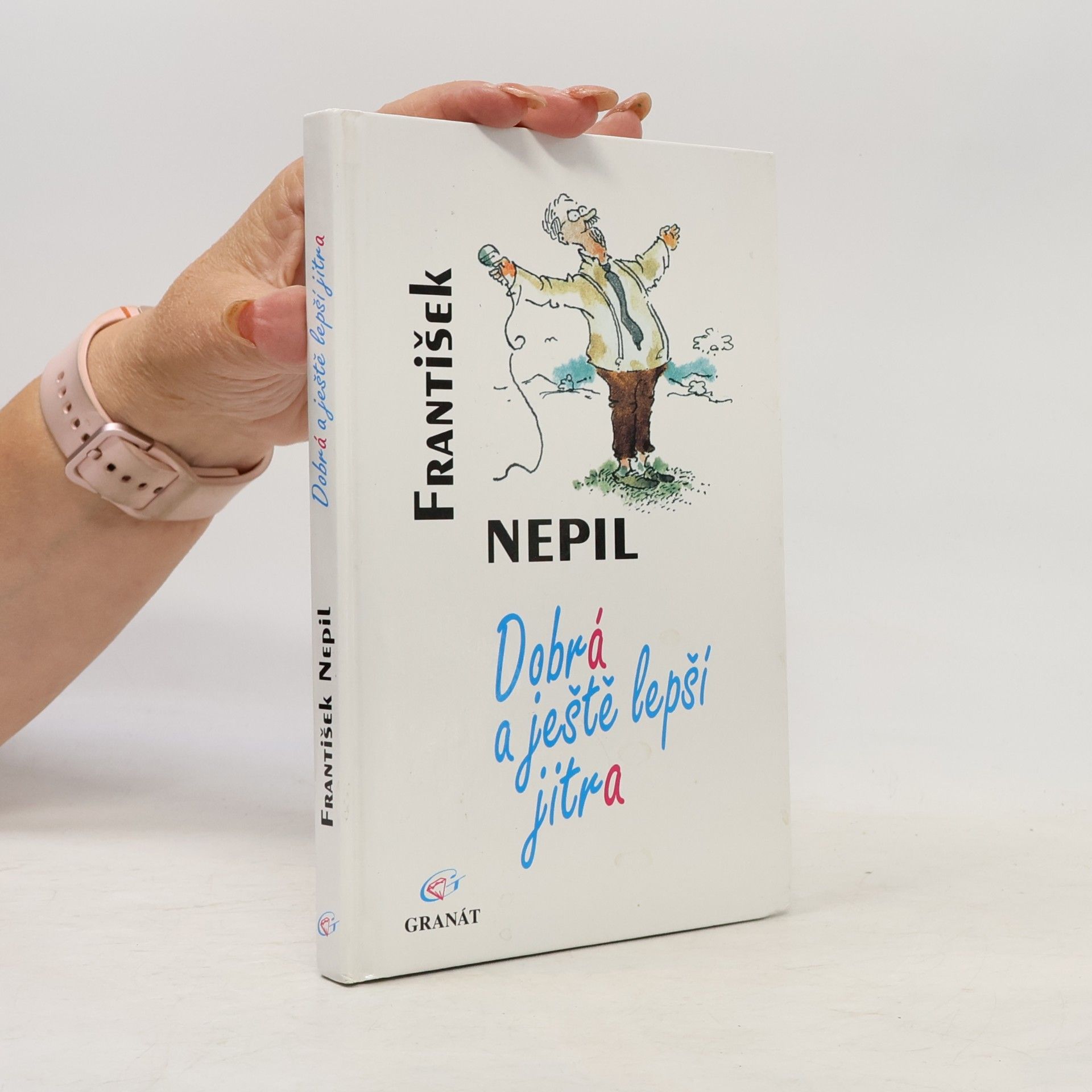 František Nepil Dobrá a ještě lepší jitra