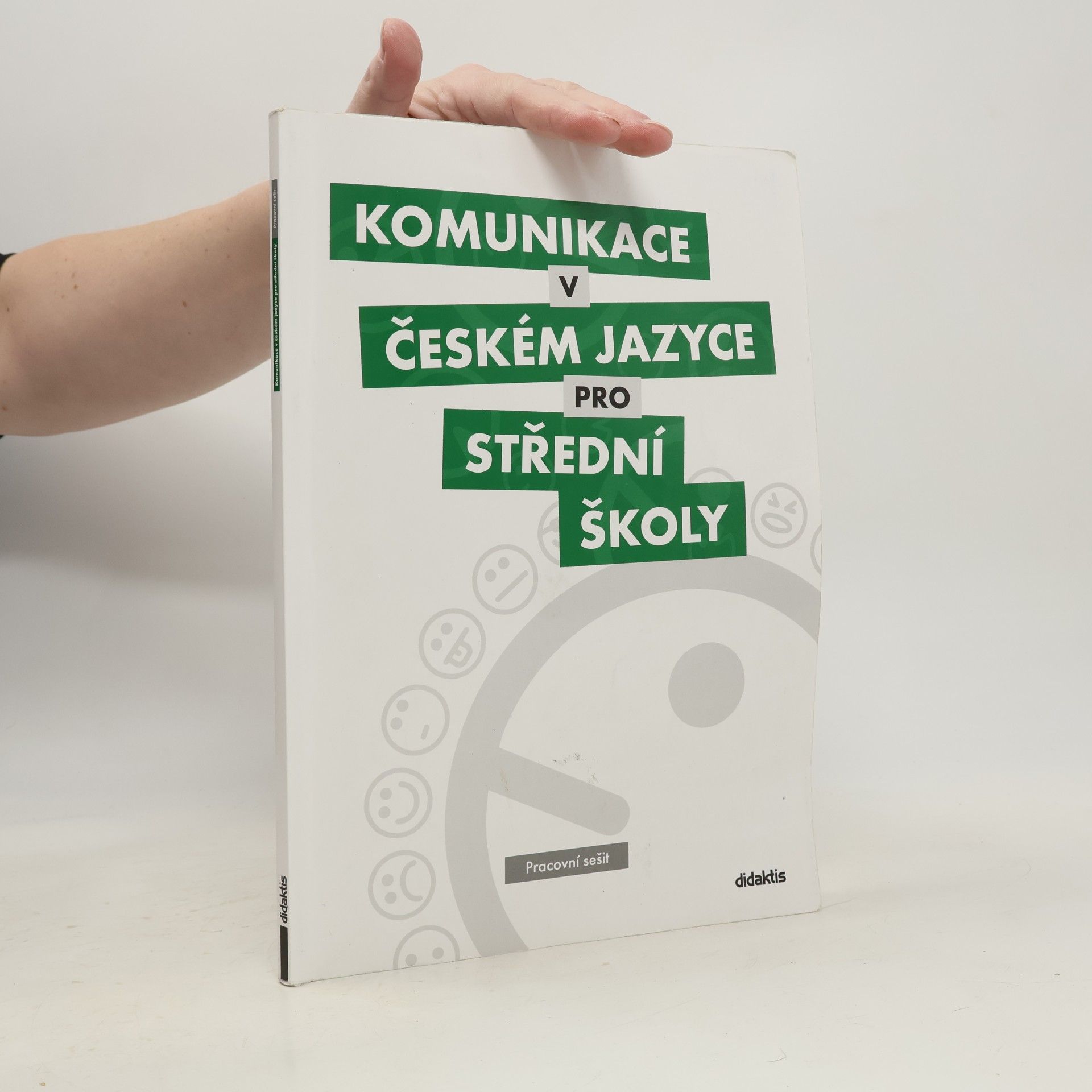 Komunikace v českém jazyce pro střední školy: Pracovní sešit