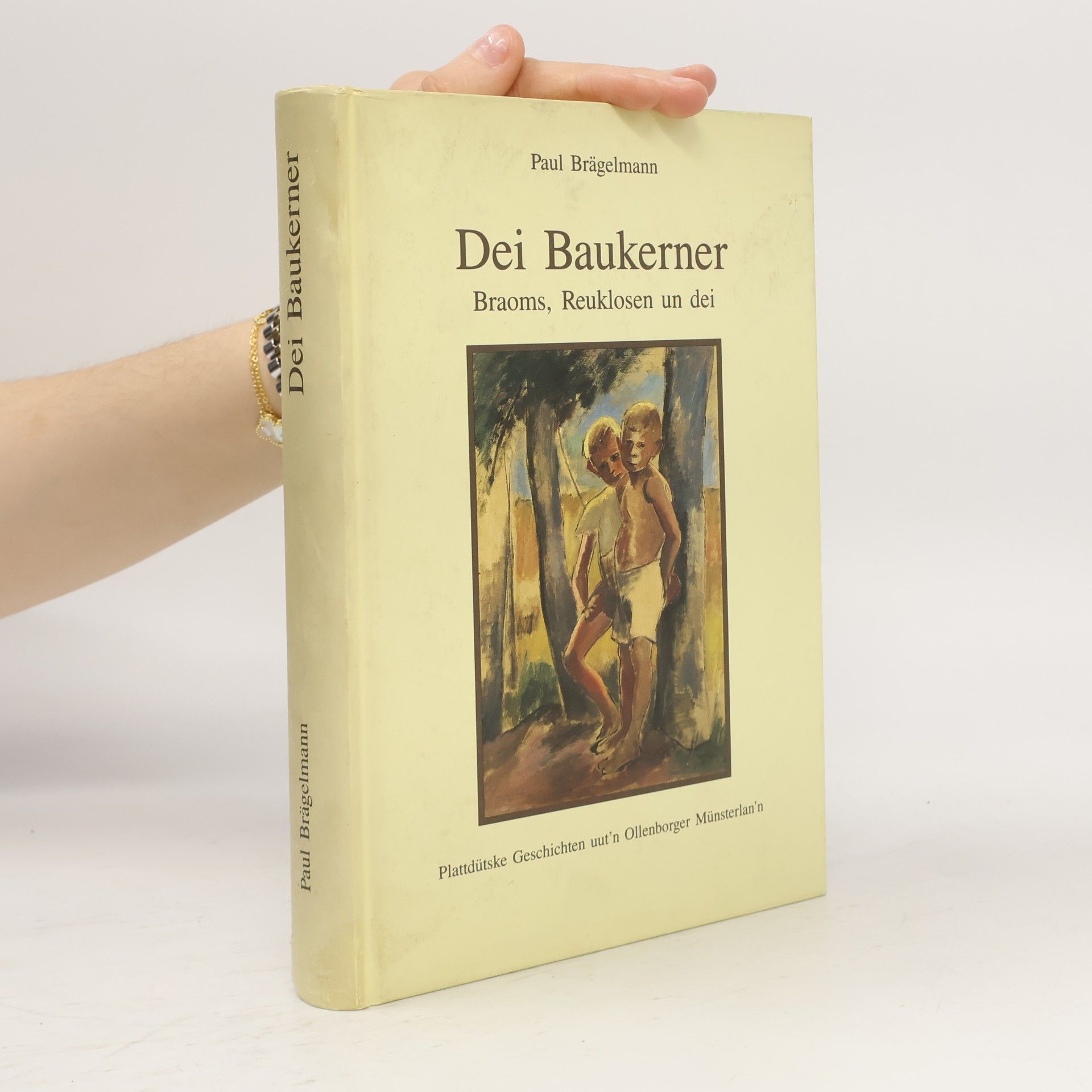 Dei Baukerner: Braoms, Reuklosen un dei