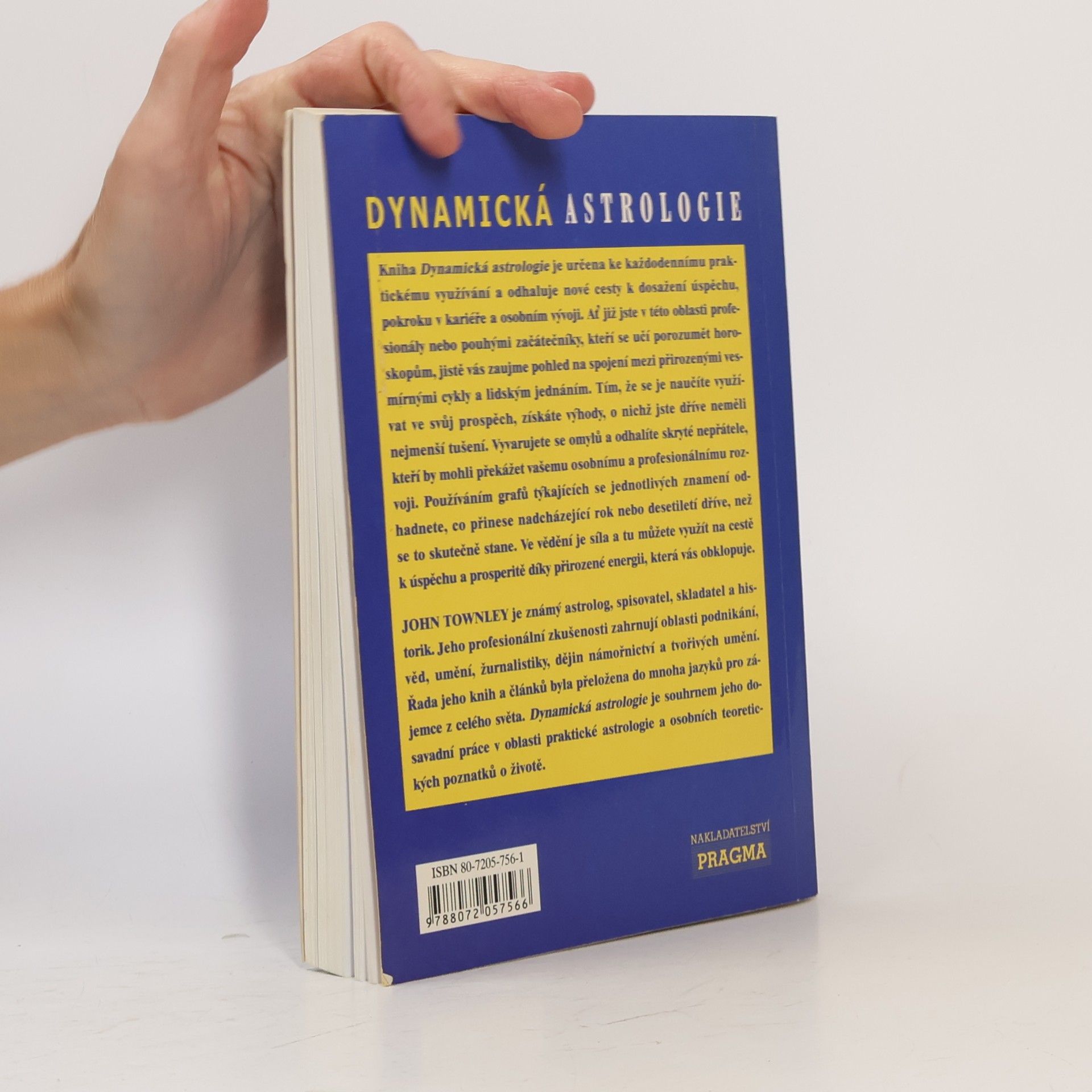 John Townley Dynamická astrologie : využití planetárních cyklů ke zlepšení vašeho soukromého života i vaší kariéry