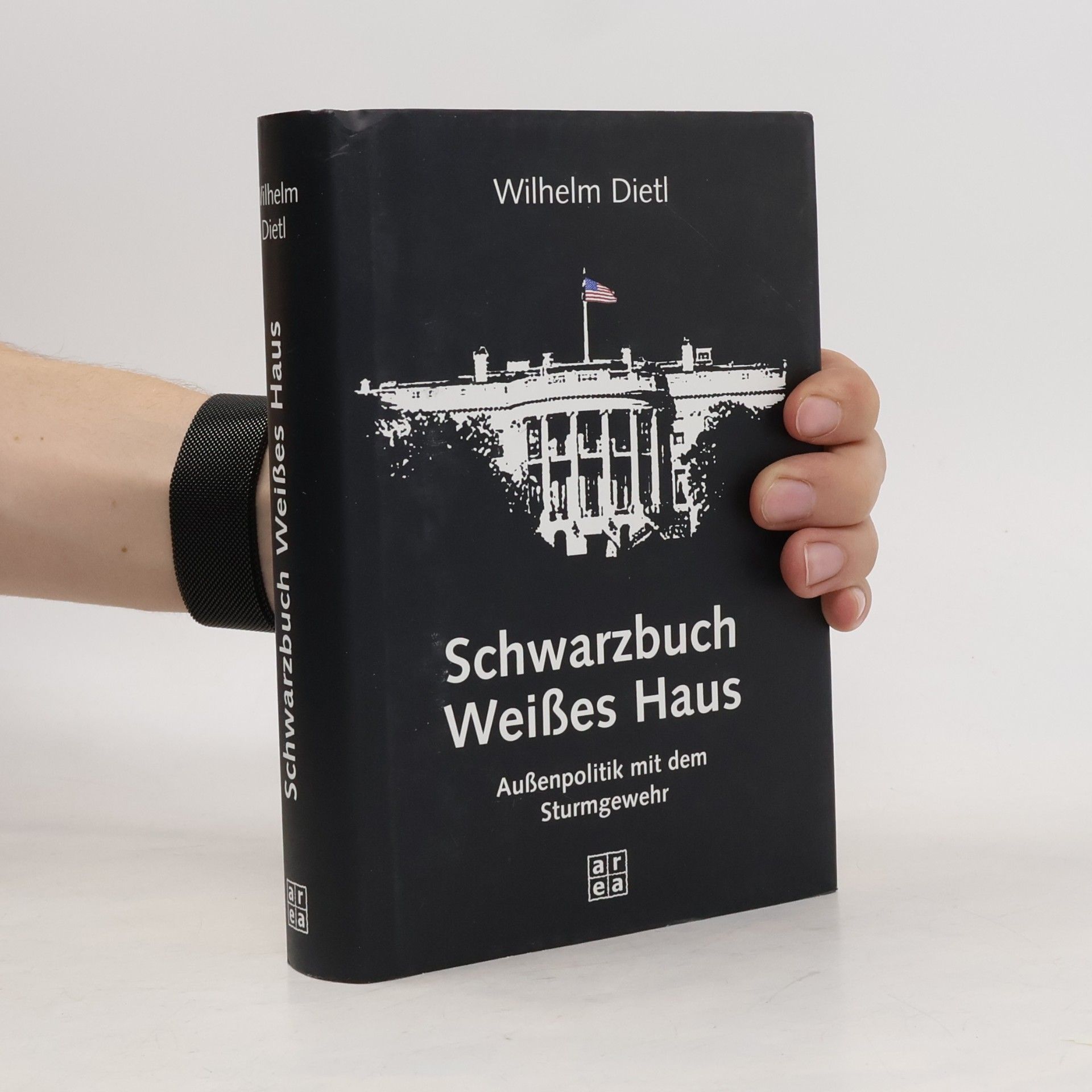 Wilhelm Dietl Schwarzbuch Weißes Haus