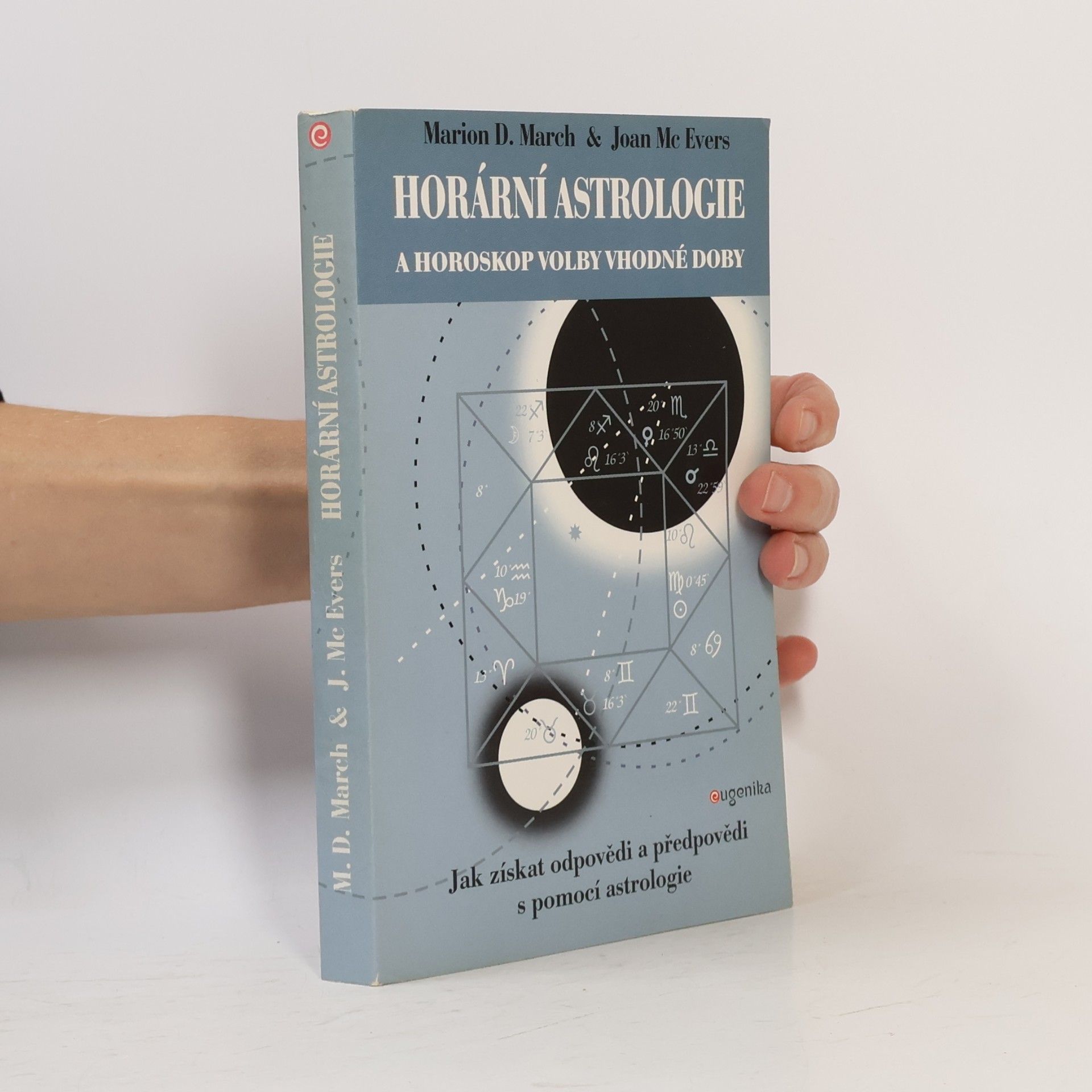 Joan McEvers Horární astrologie a horoskop volby vhodné doby