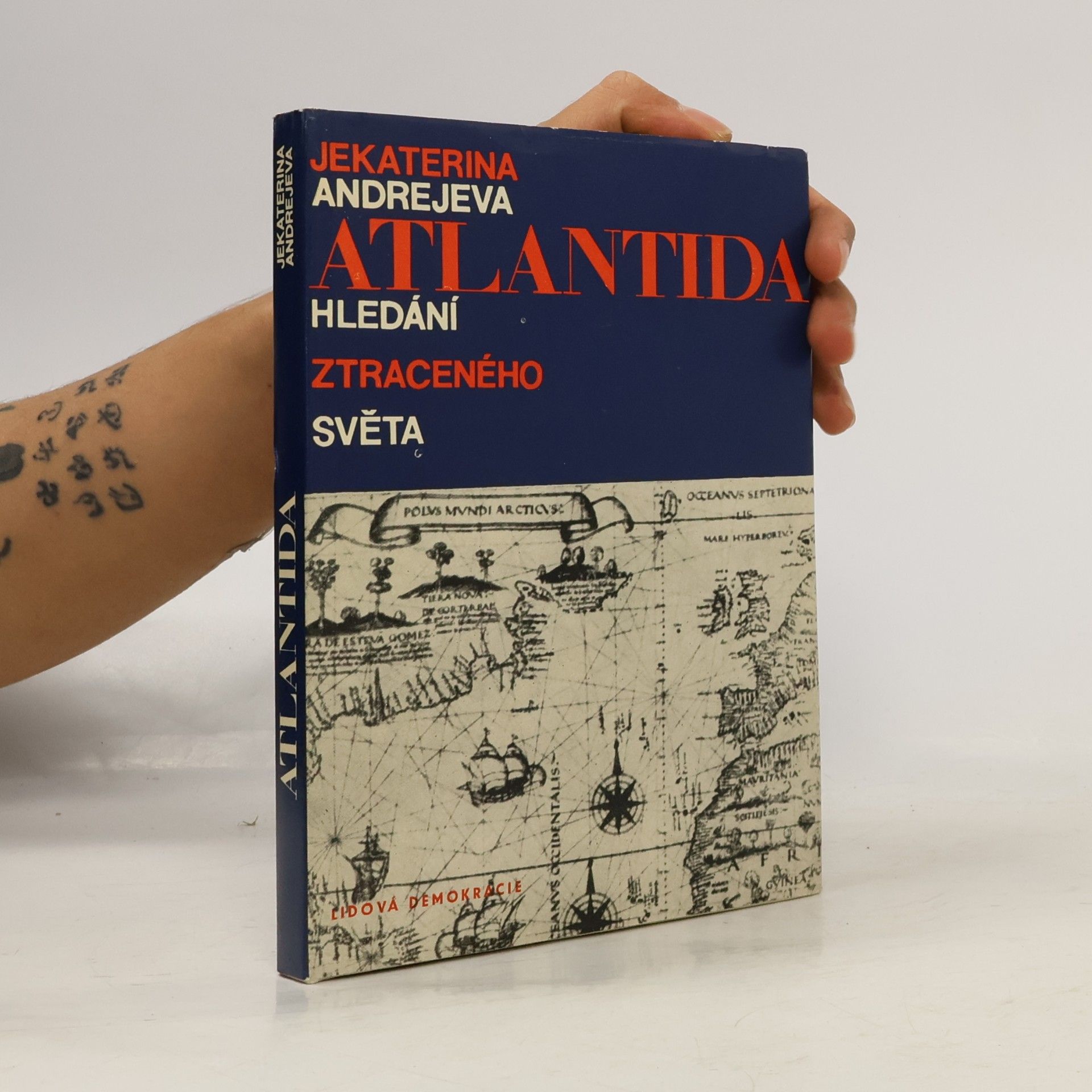 Jekaterina Vladimirovna Andrejeva Atlantida. Hledání ztraceného světa