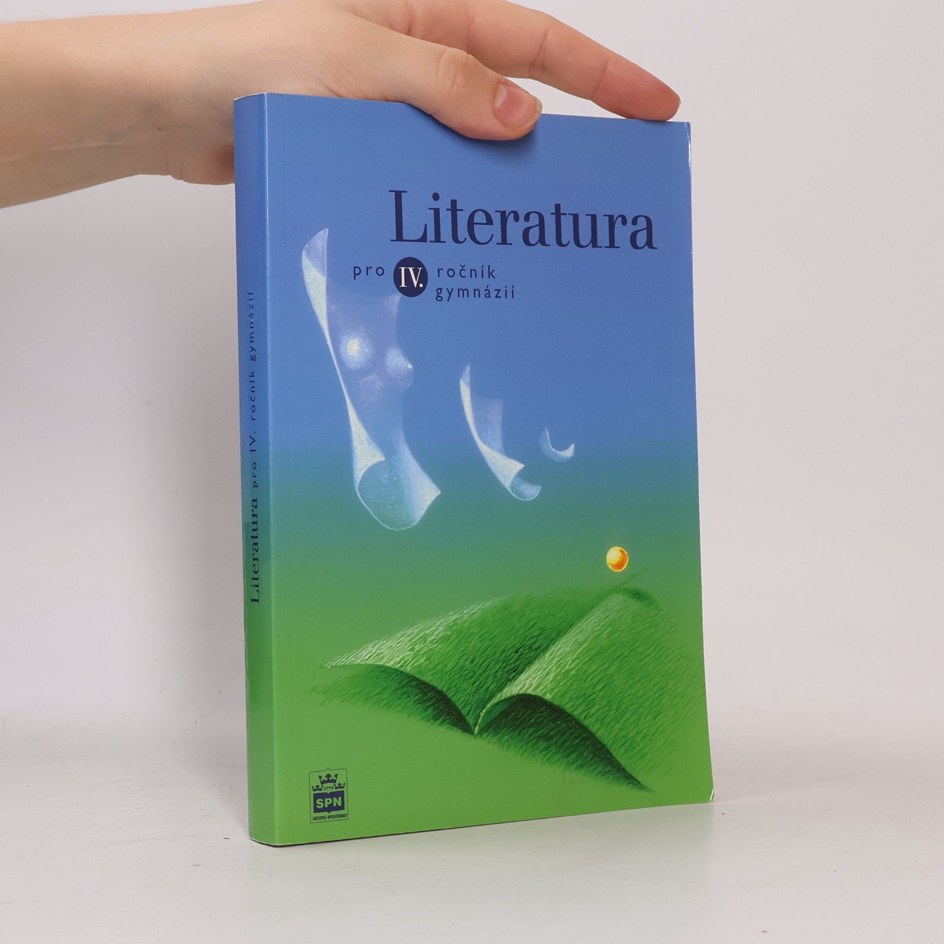 Josef Soukal Literatura pro IV. ročník gymnázií