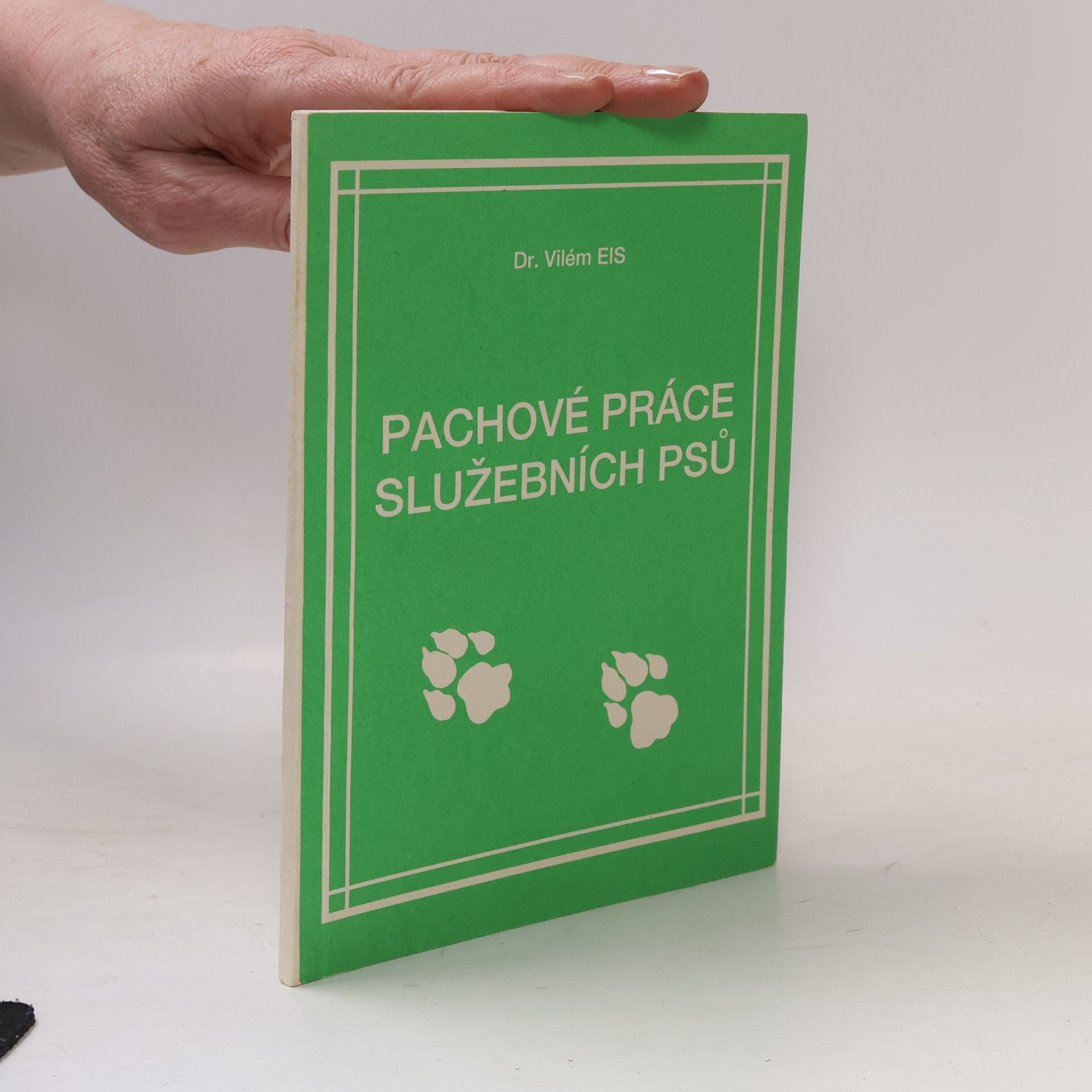 Vilém Eis Pachové práce služebních psů