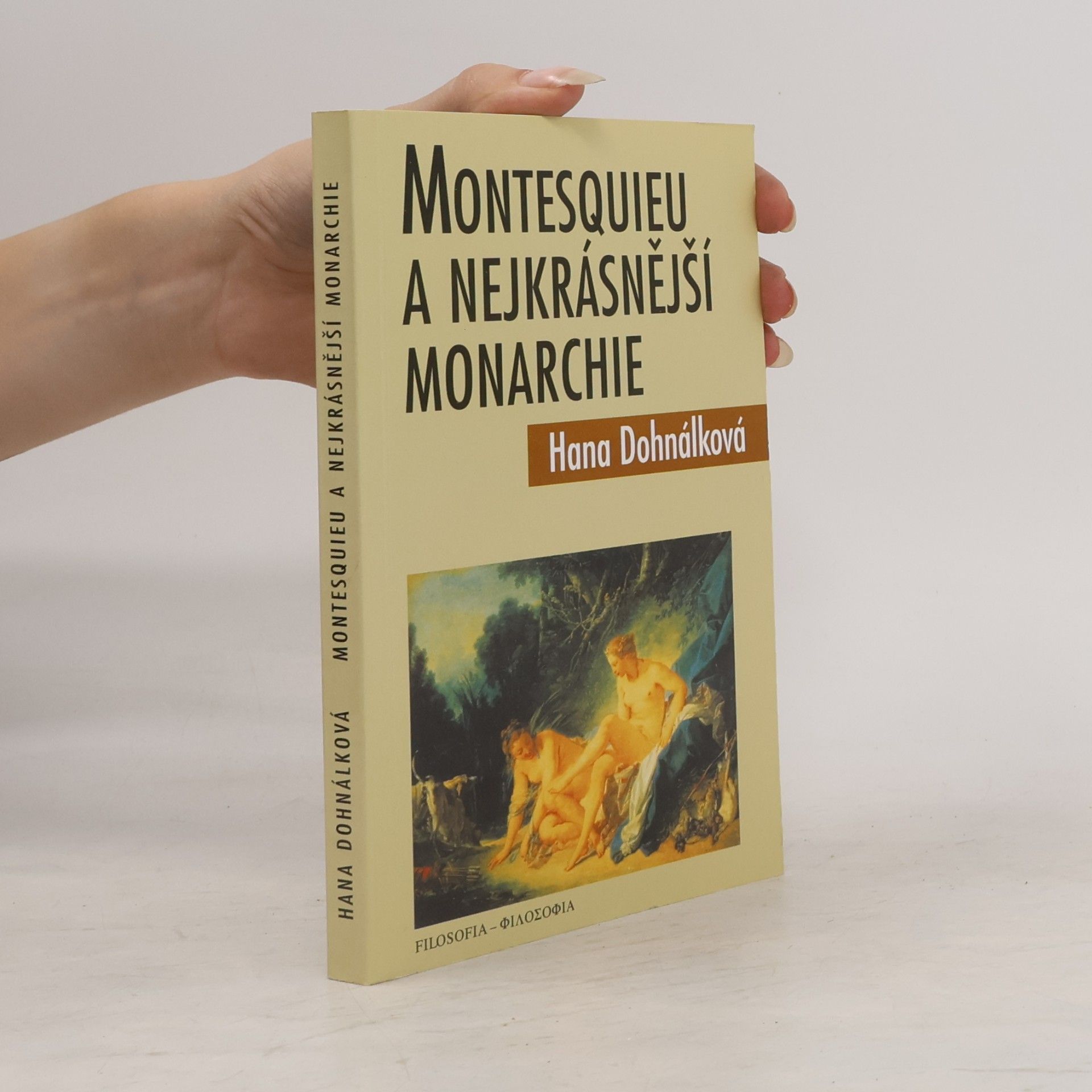 Hana Dohnálková Montesquieu a nejkrásnější monarchie