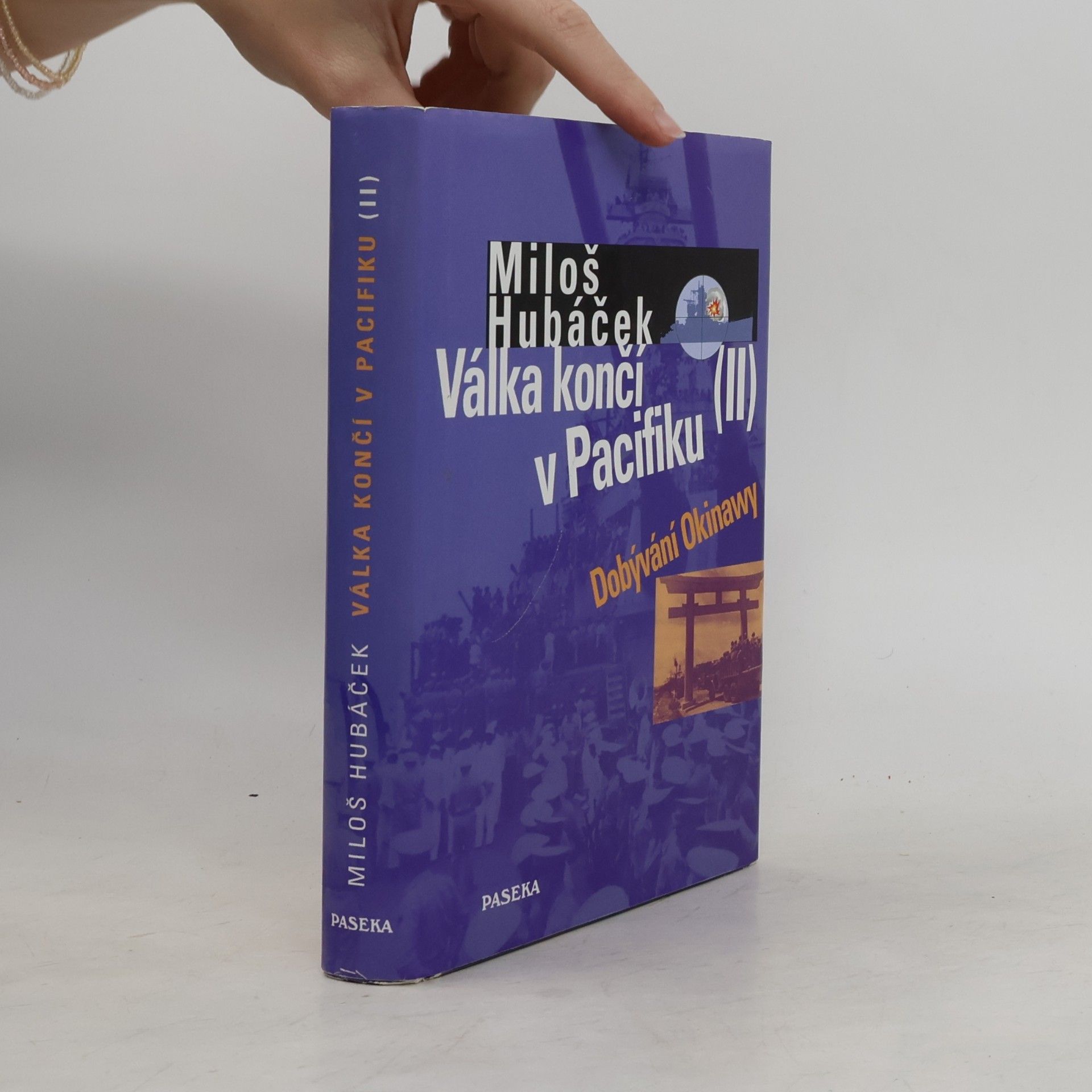 Miloš Hubáček Válka končí v Pacifiku. II. díl, Dobývání Okinawy