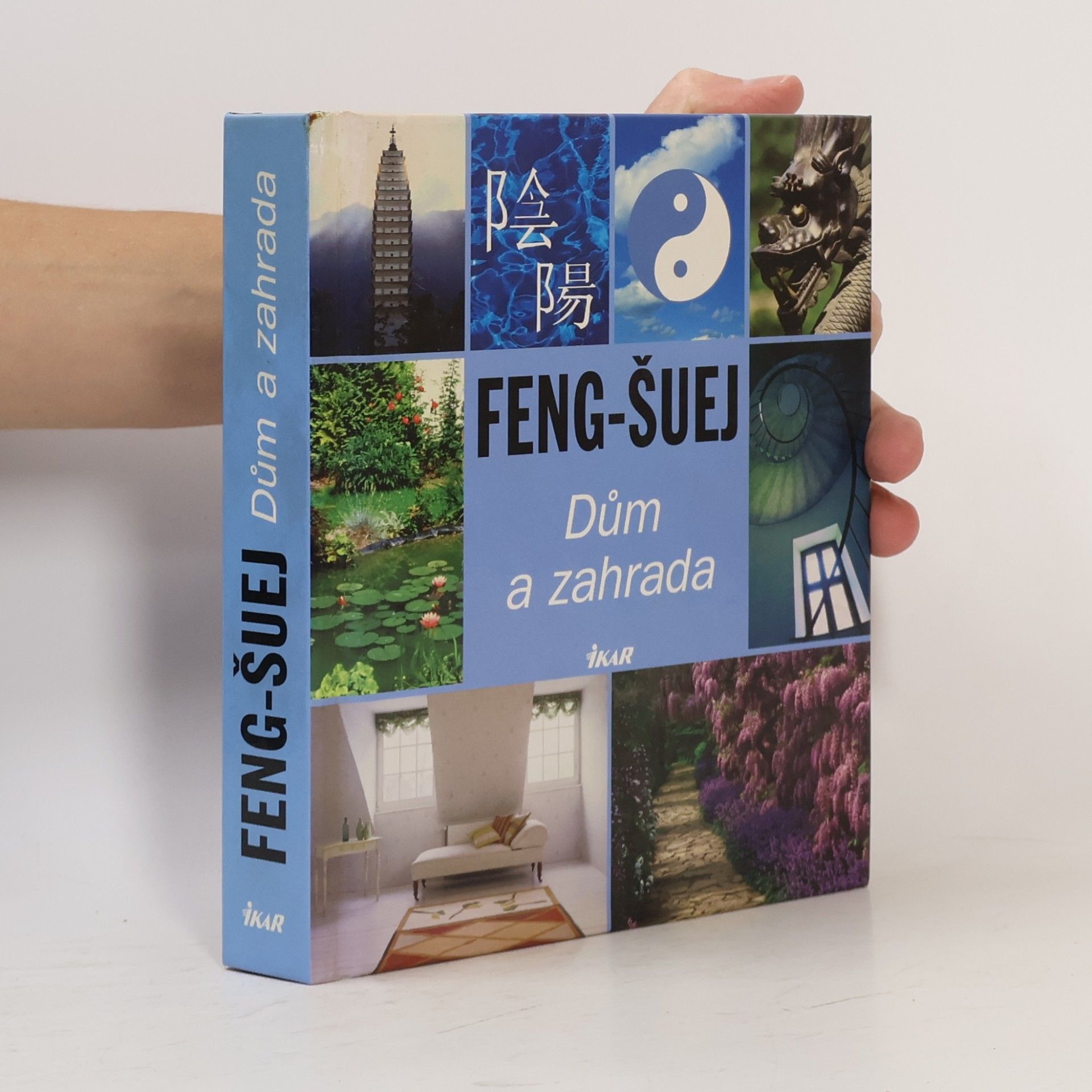 Kolektiv autorů Feng-šuej. Dům a zahrada