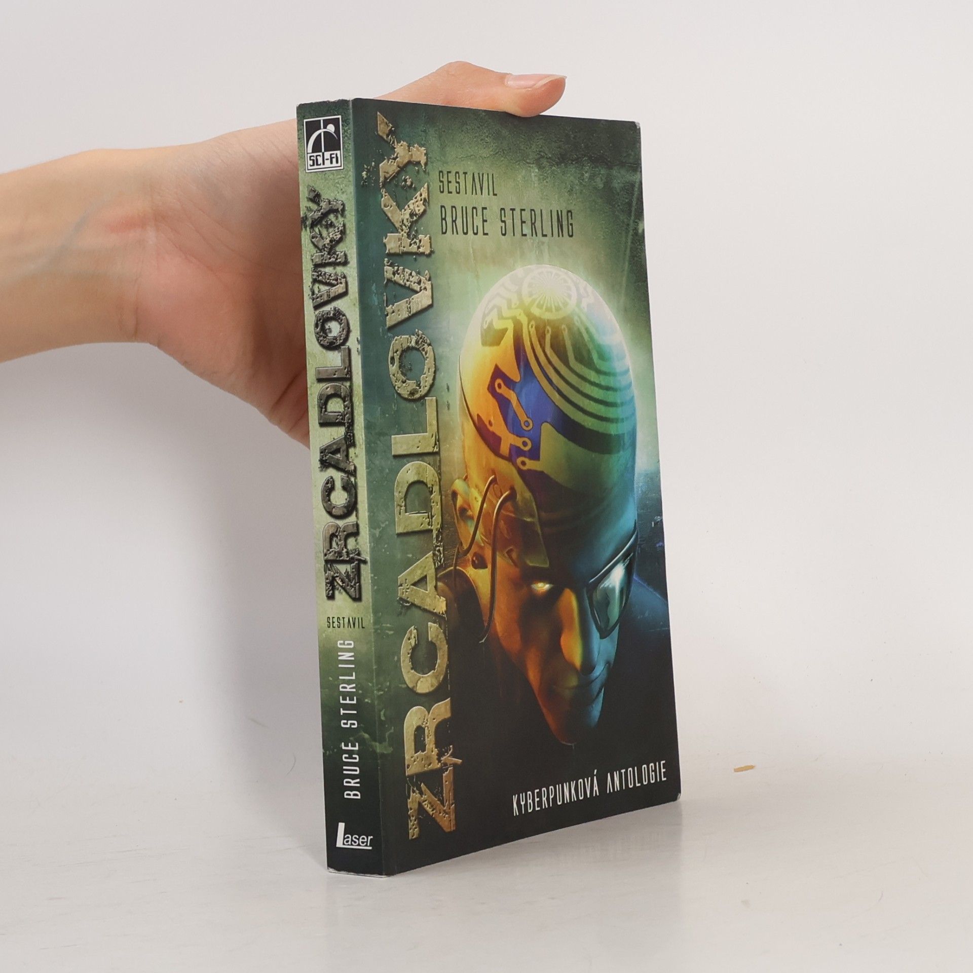 Bruce Sterling Zrcadlovky – Kyberpunková antologie