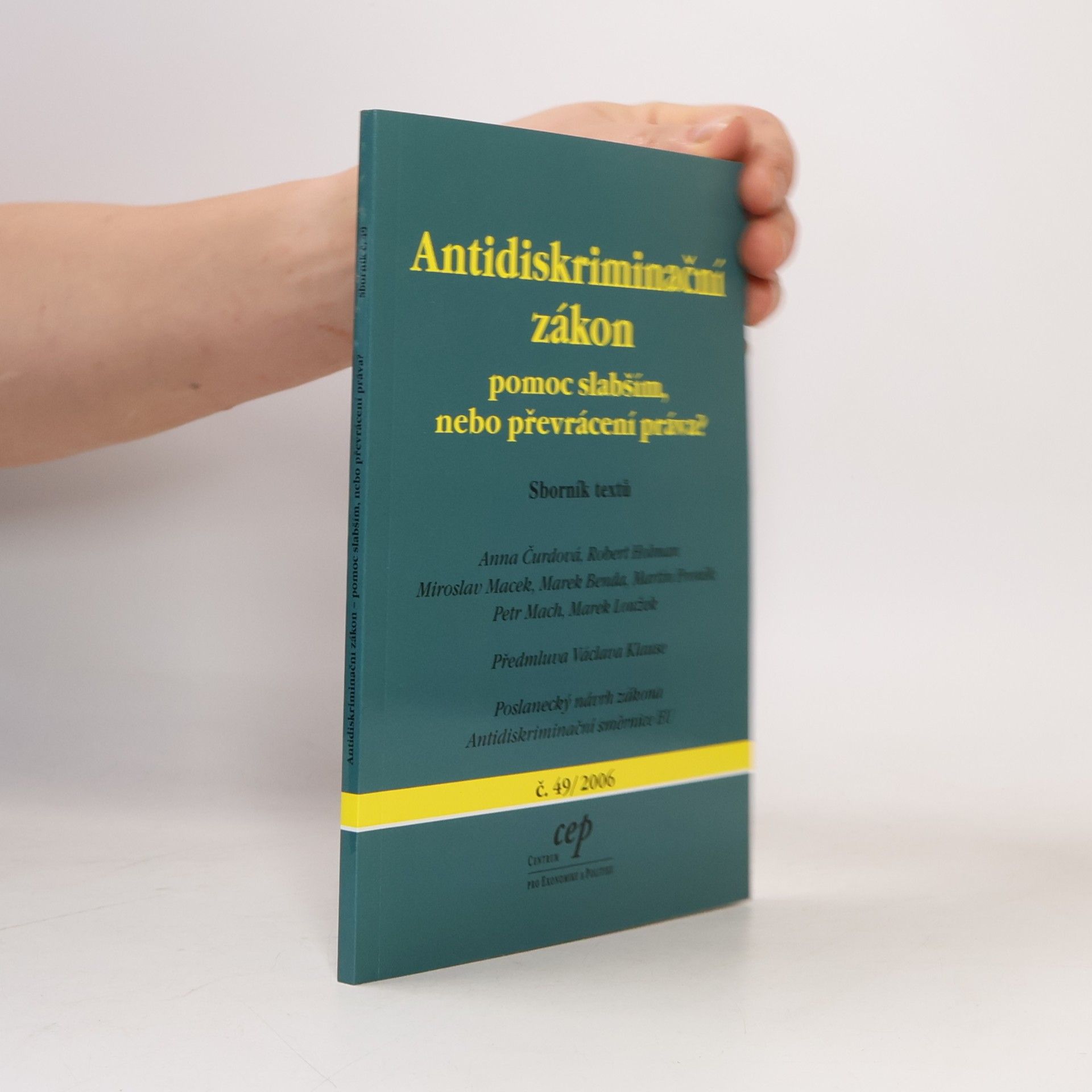 kolektiv Antidiskriminační zákon. Pomoc slabším, nebo převrácení práva?