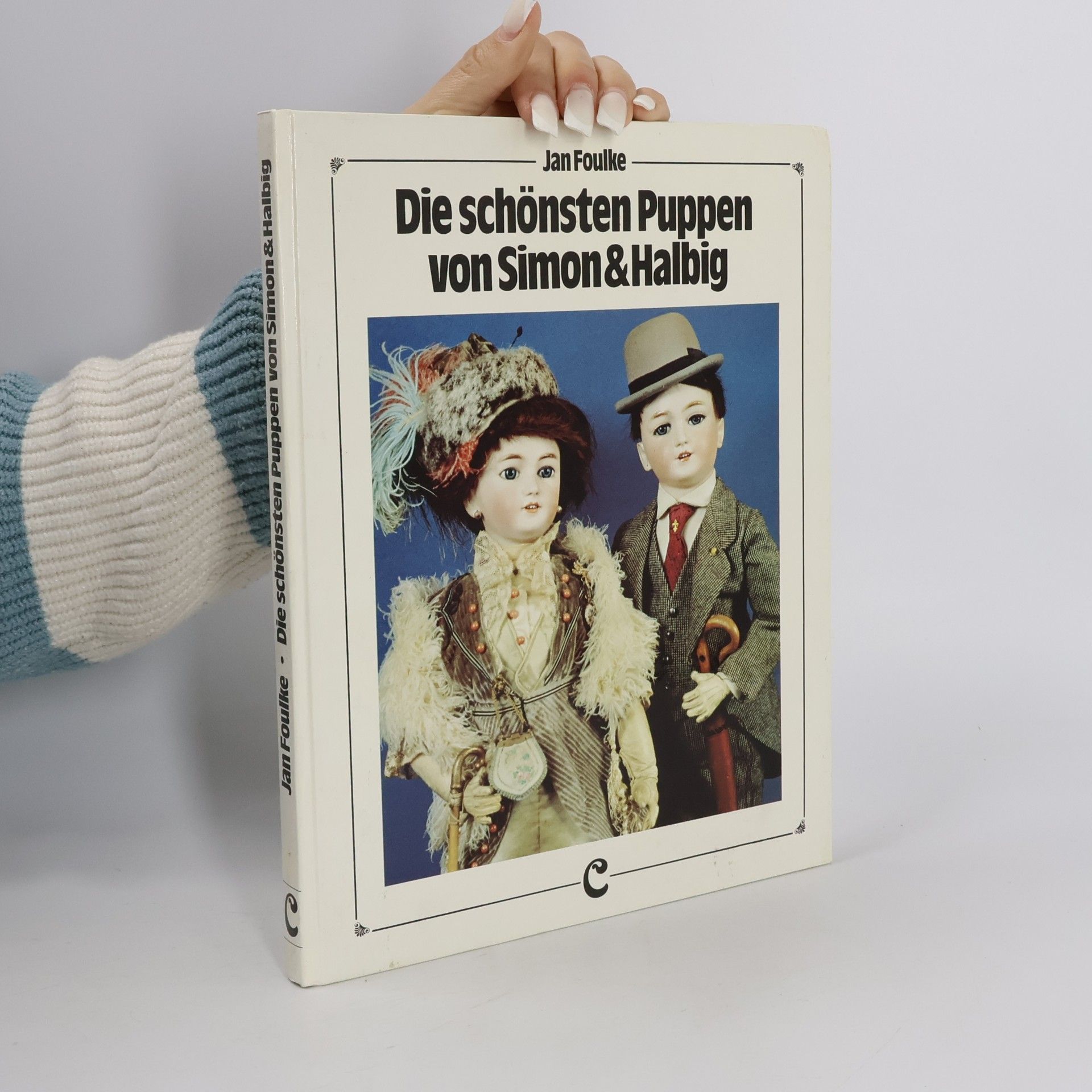 Jan Foulke Die schönsten Puppen von Simon & Halbig
