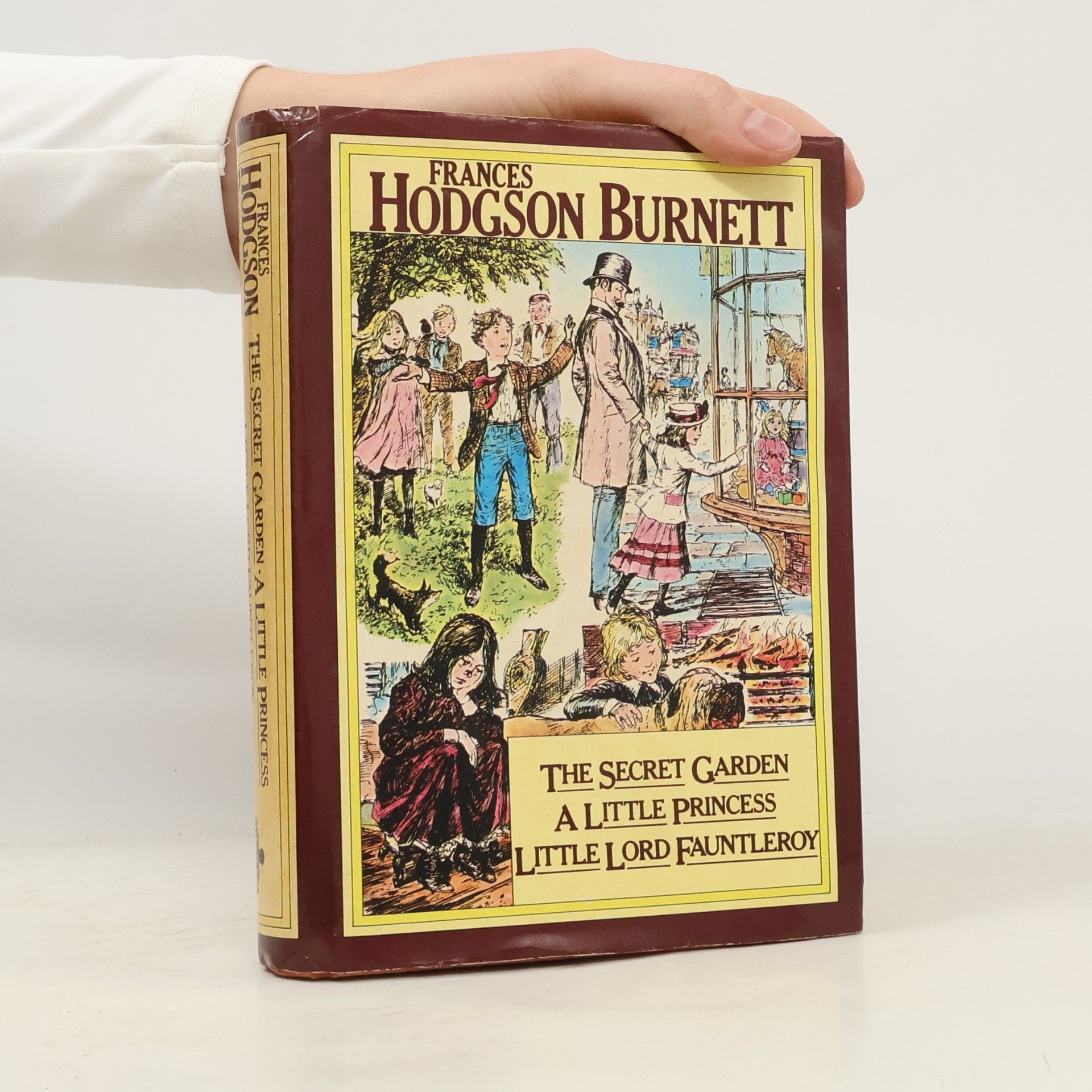 Frances Hodgson Burnett The secret garden. A little princess. Little Lord Fauntleroy