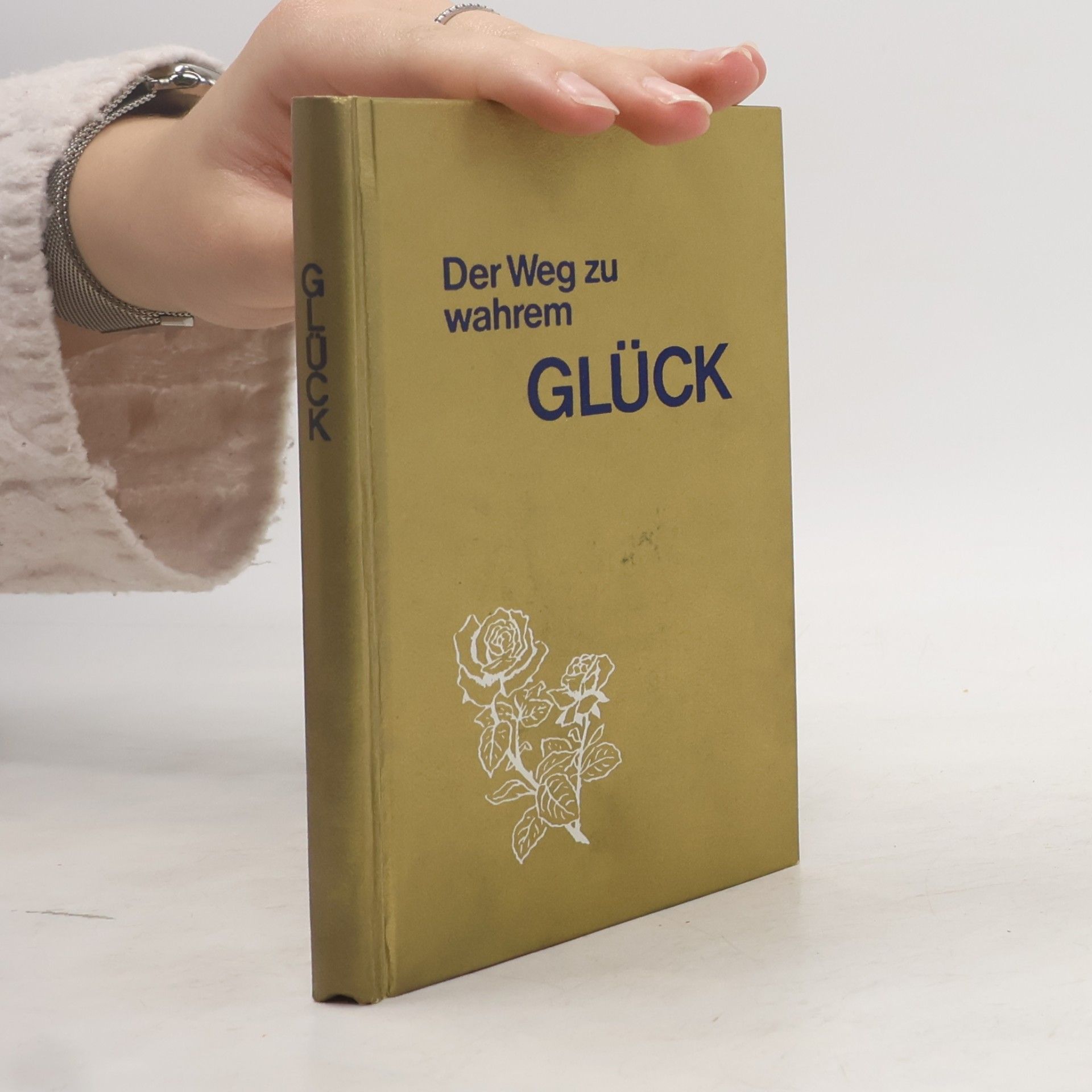 Autorenkollektiv Der Weg zu wahrem Glück