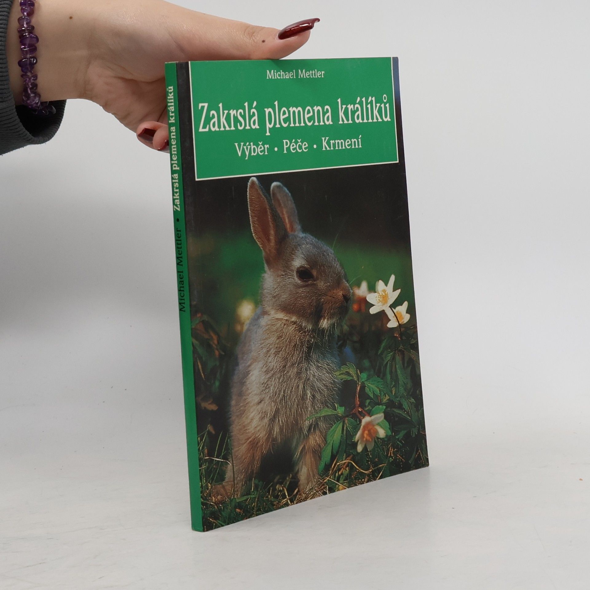 Michael Mettler Zakrslá plemena králíků