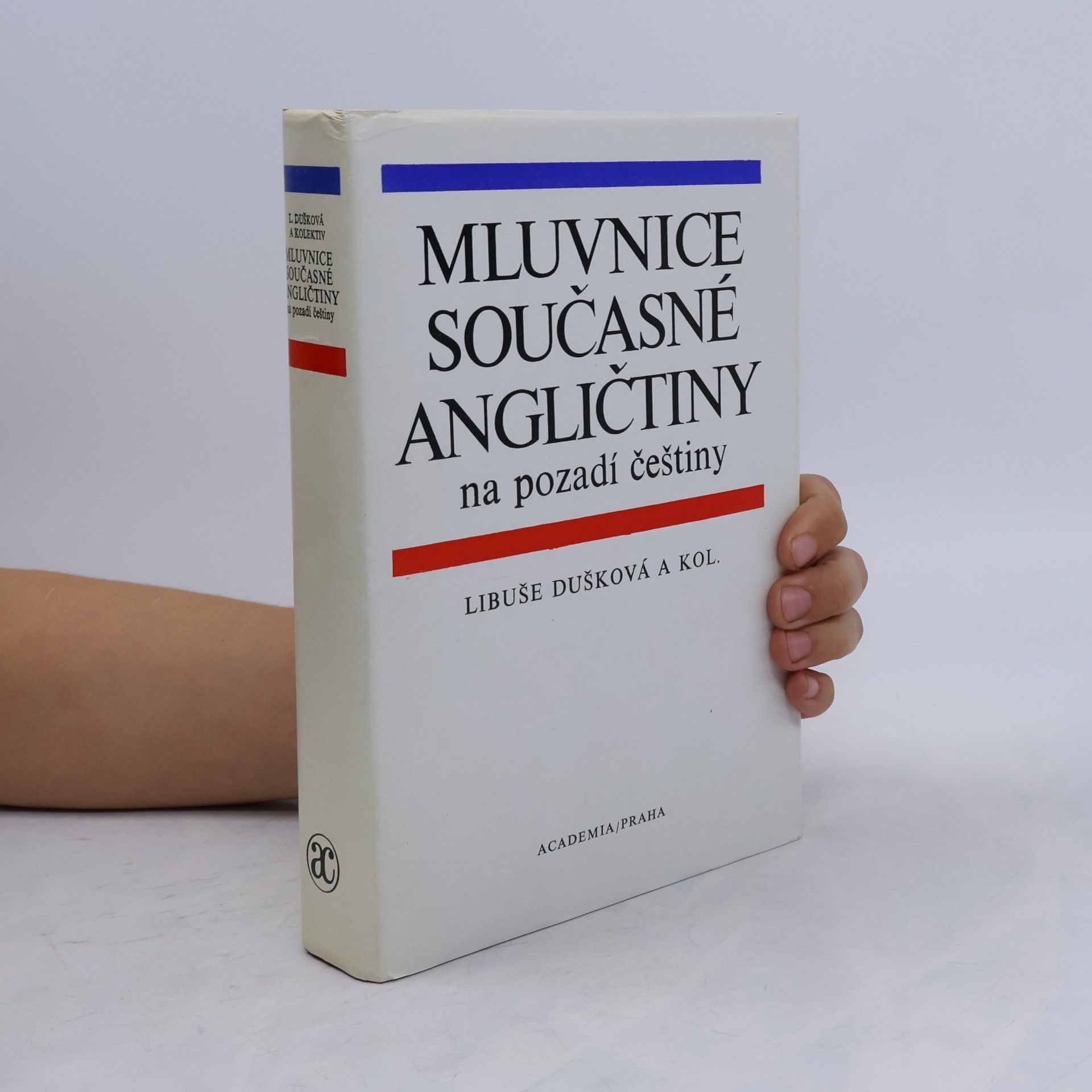 Libuše Dušková Mluvnice současné angličtiny na pozadí češtiny