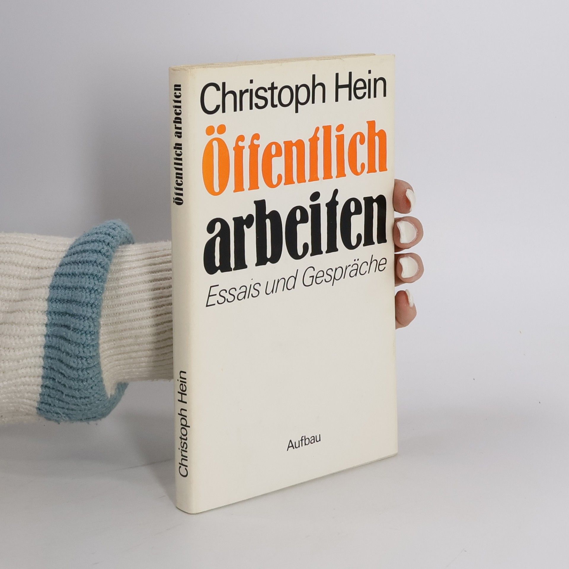 Christoph Hein Öffentlich arbeiten