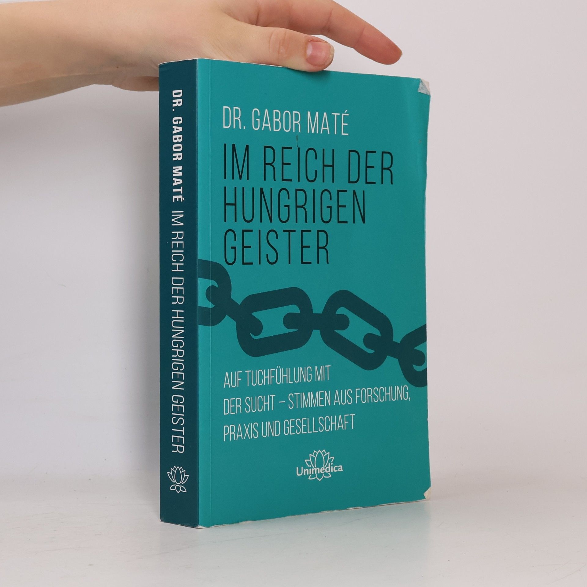 Gabor Maté Im Reich der hungrigen Geister