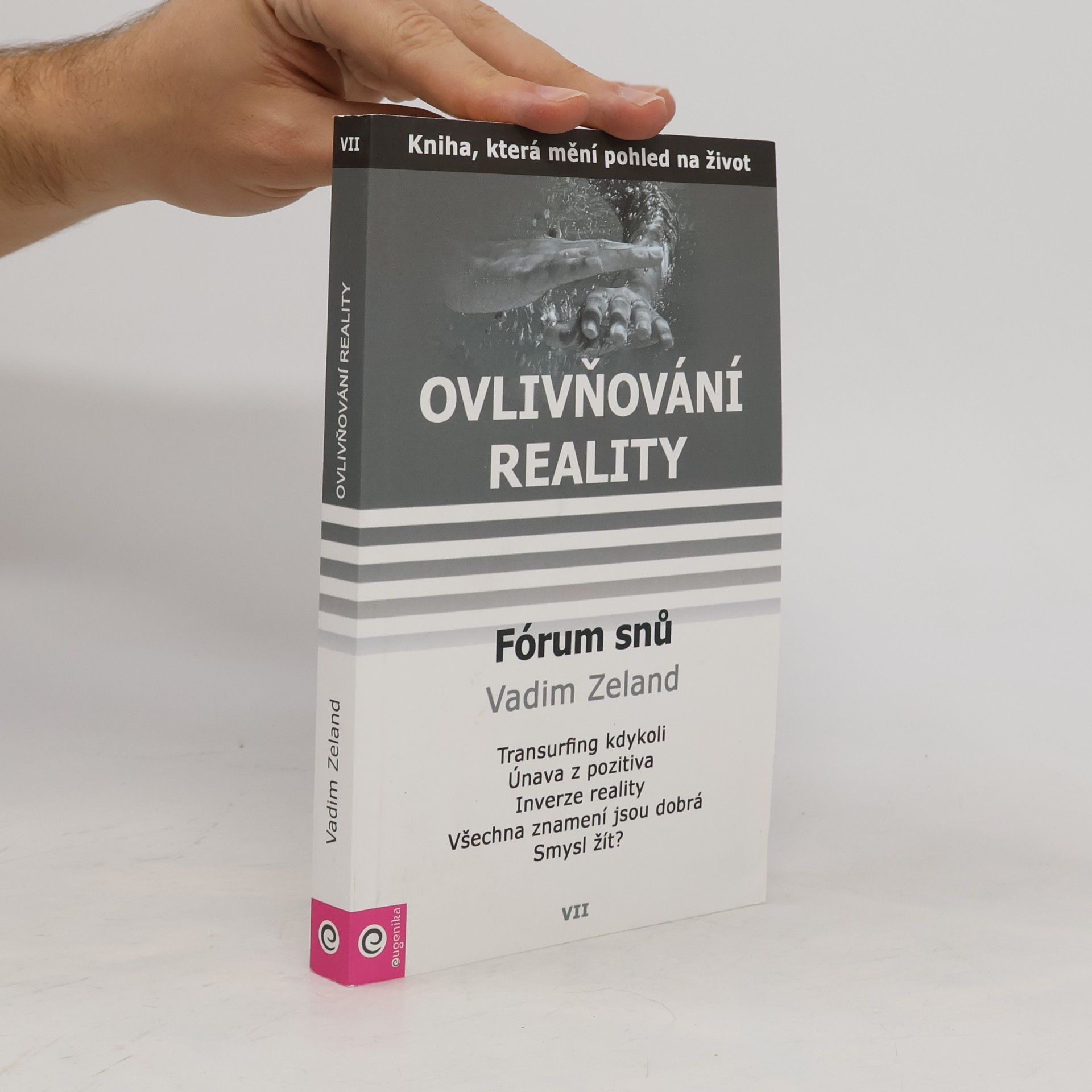 Vadim Zeeland Fórum snů. Ovlivňování reality. 7. díl
