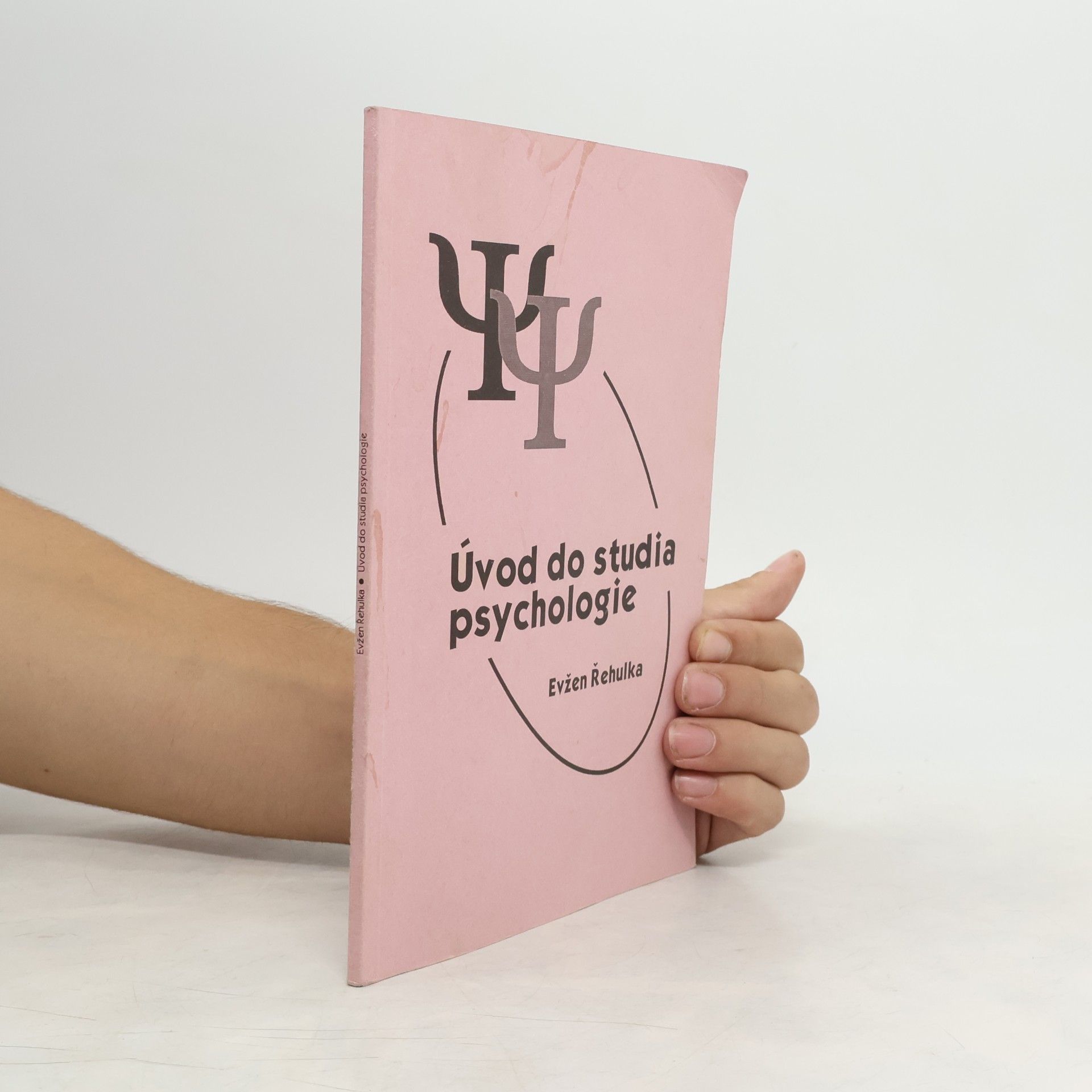 Evžen Řehulka Úvod do studia psychologie: Pro posluchače speciální pedagogiky