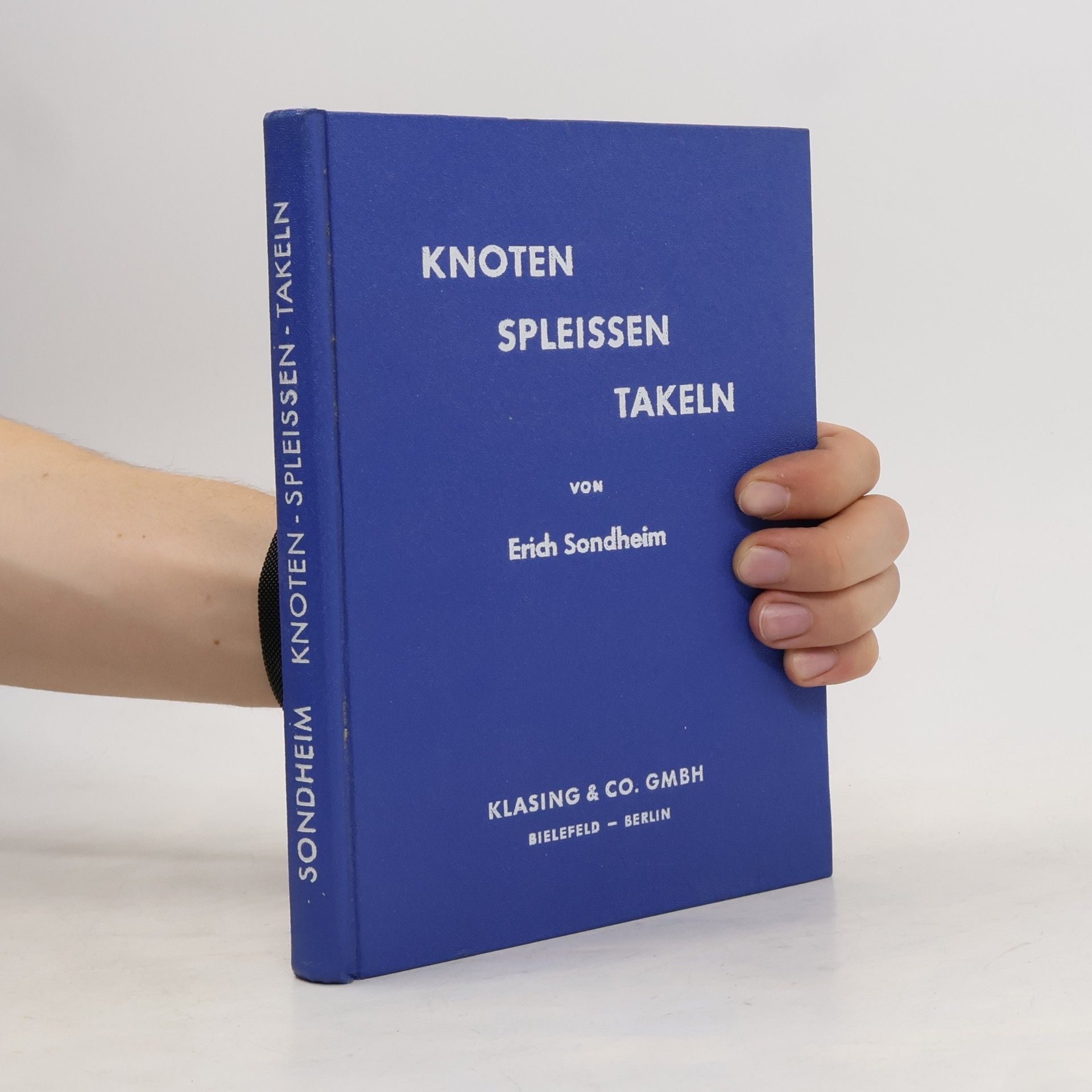 Erich Sondheim Knoten Spleissen Takeln