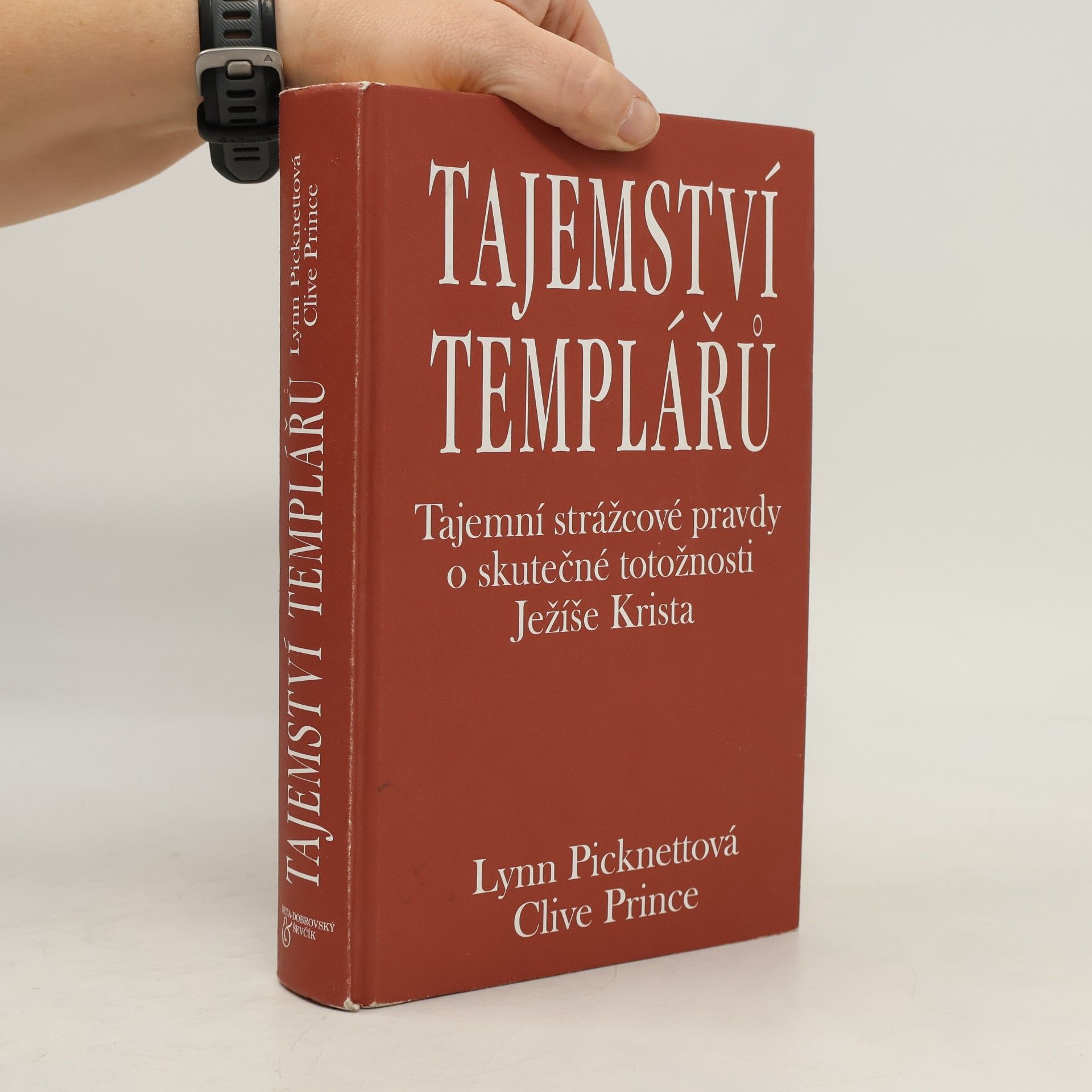 Clive Prince Tajemství templářů (Tajemní strážcové pravdy o skutečné totožnosti Ježíše Krista)