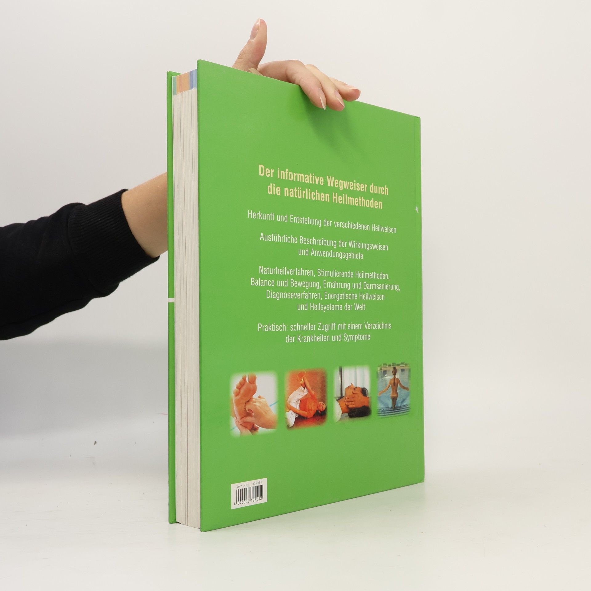 Various authors Die große Enzyklopädie Naturheilkunde: Heilmethoden, Wirkungsweisen und Anwendungsgebiete