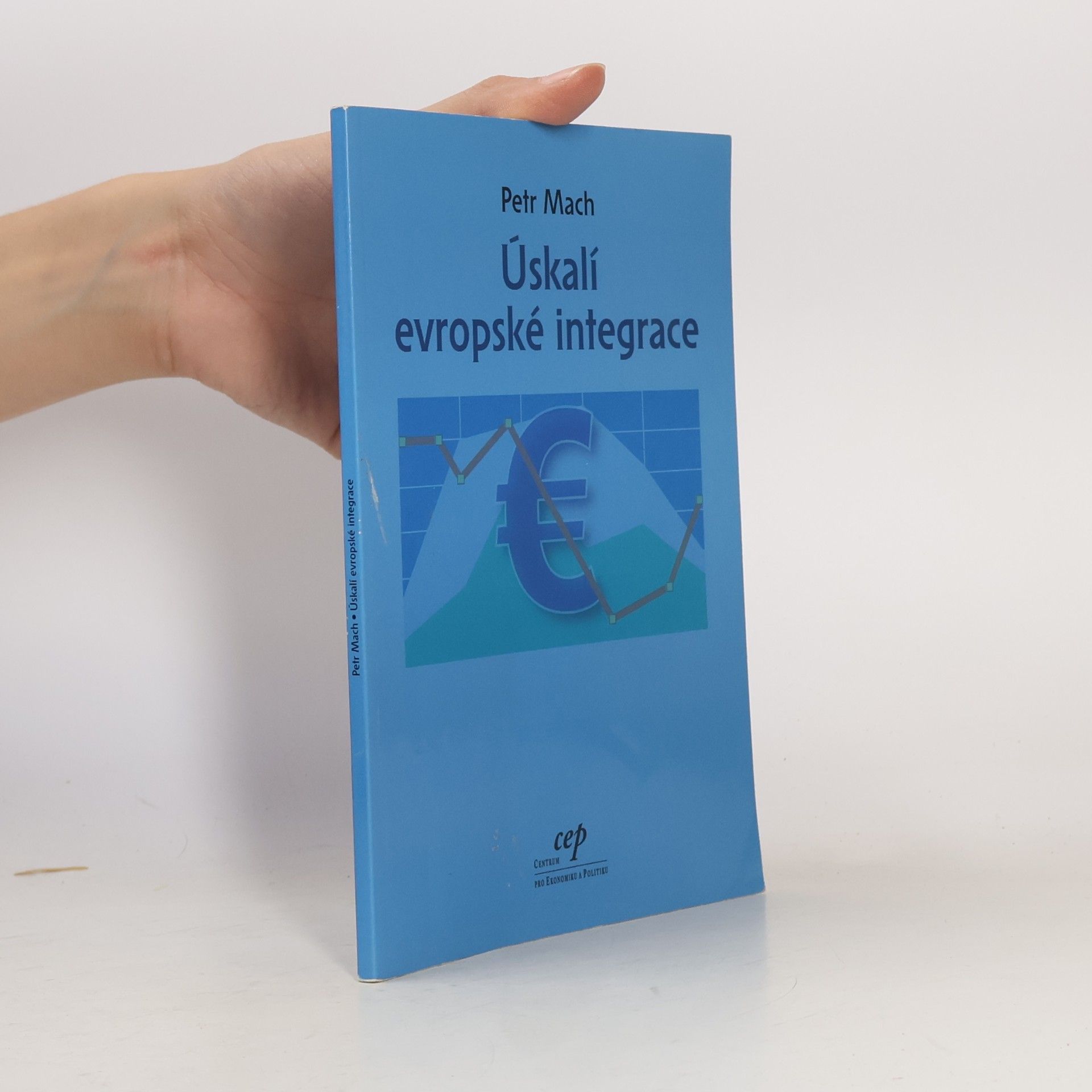 Petr Mach Úskalí evropské integrace