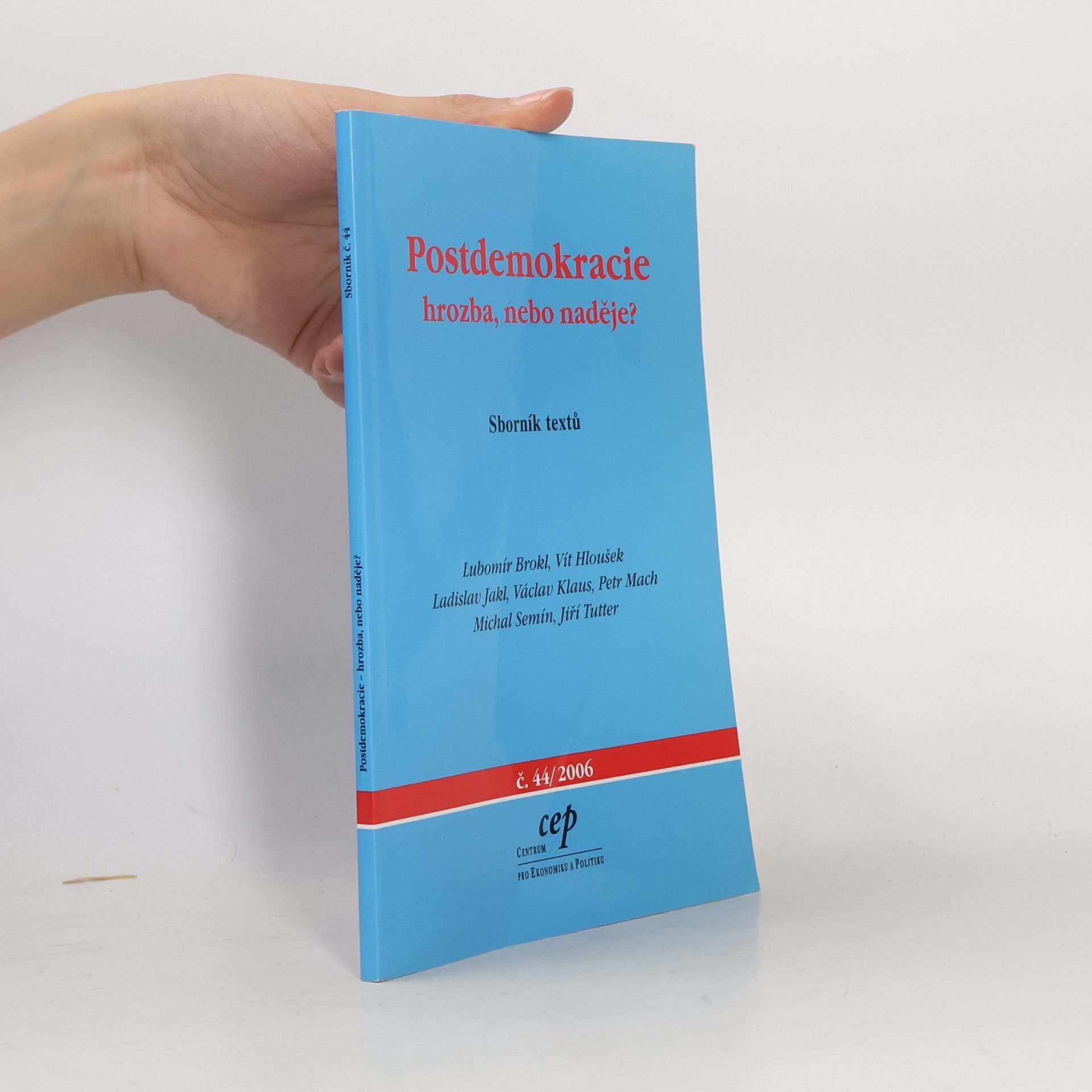 Lubomír Brokl Postdemokracie - hrozba, nebo naděje? (sborník textů)