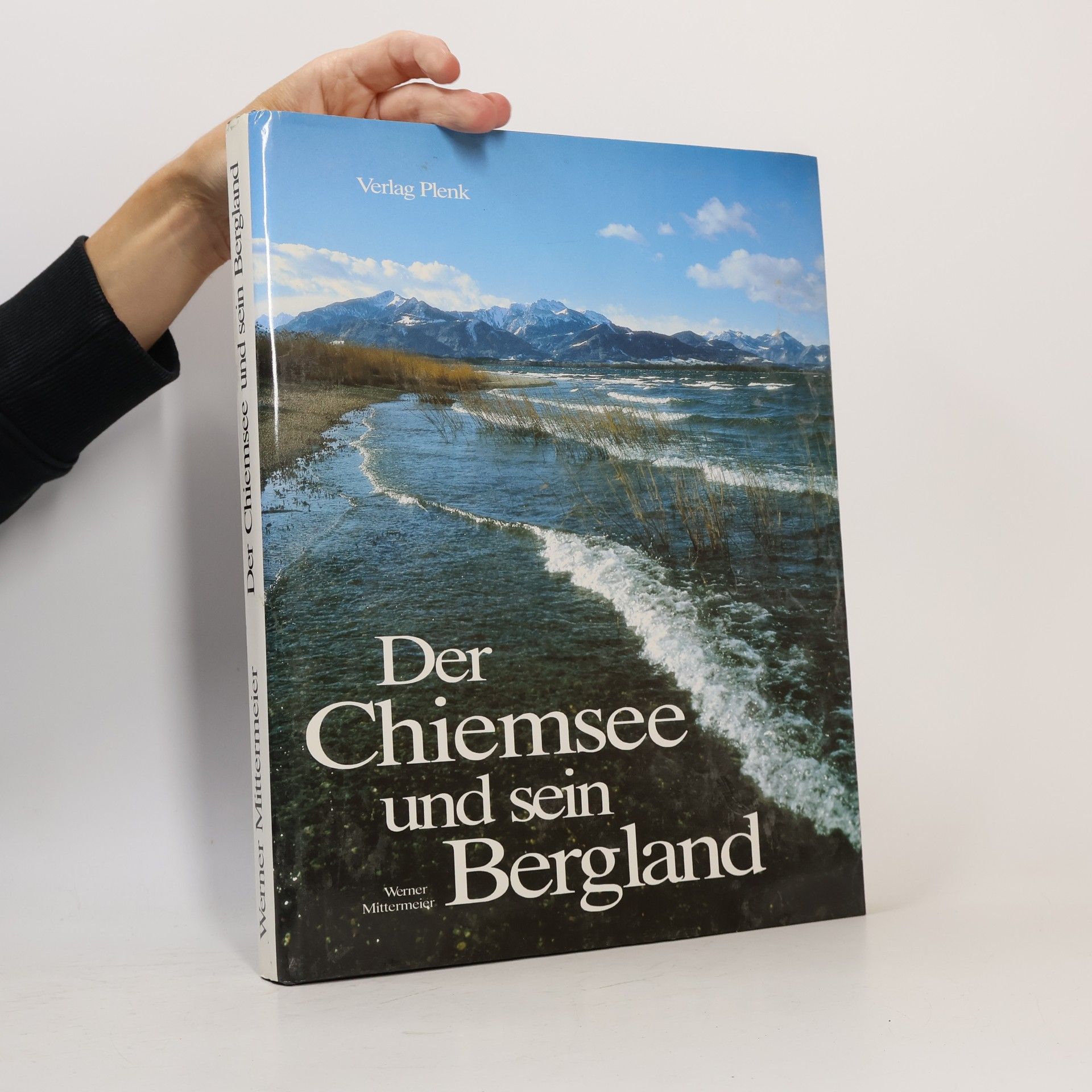 Werner Mittermeier Der Chiemsee und sein Bergland