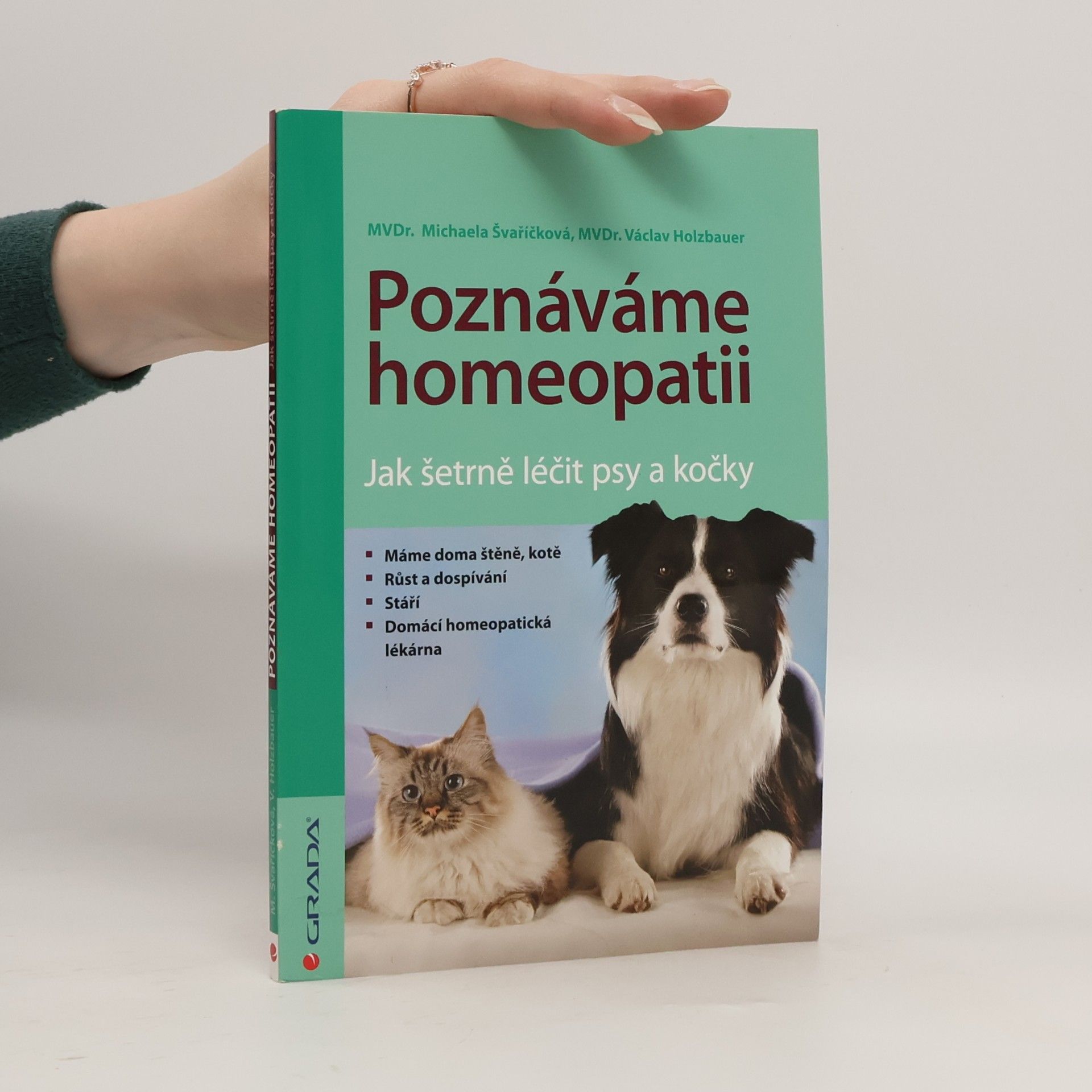 Václav Holzbauer Poznáváme homeopatii - Jak šetrně léčit psy a kočky