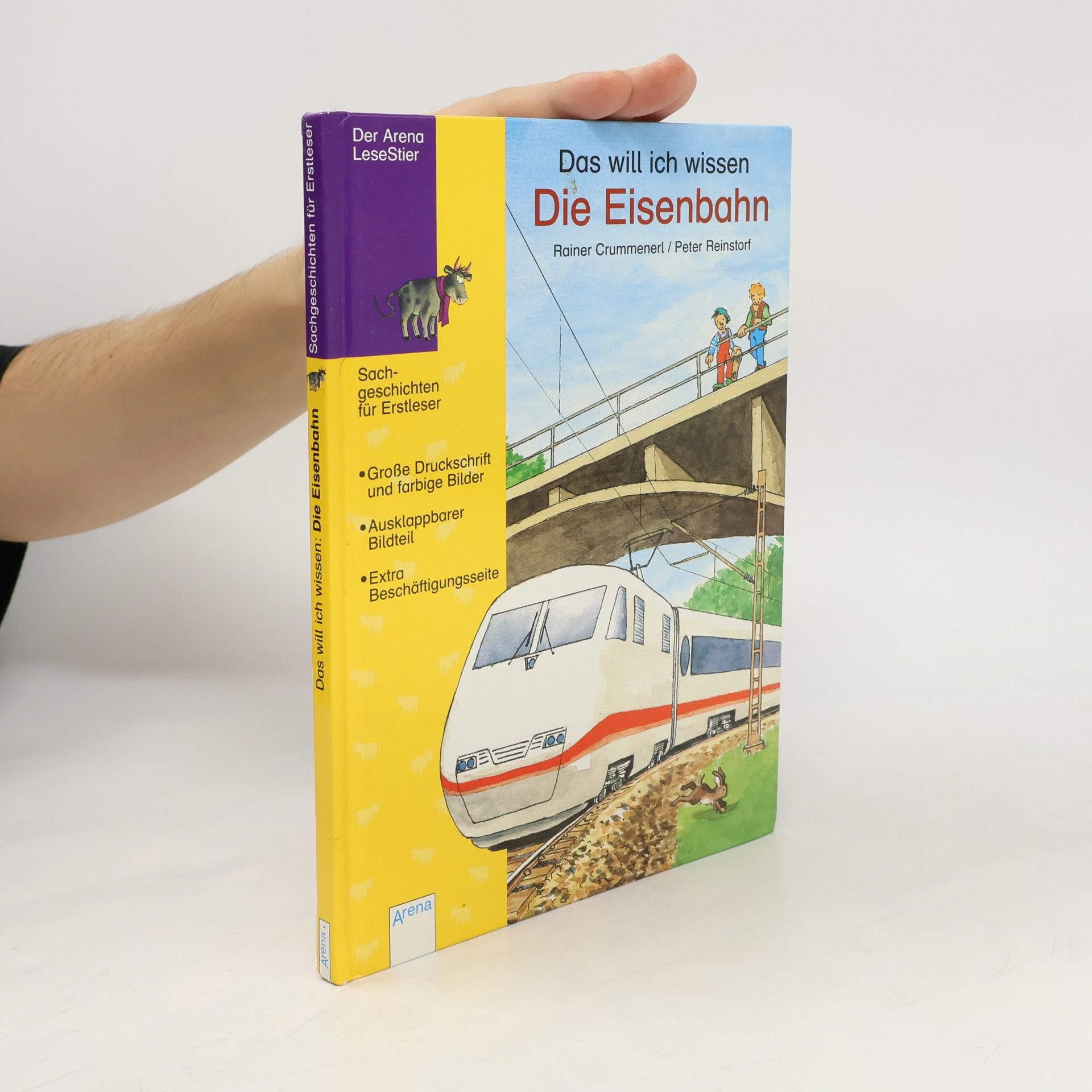 Rainer Crummenerl Das will ich wissen - die Eisenbahn