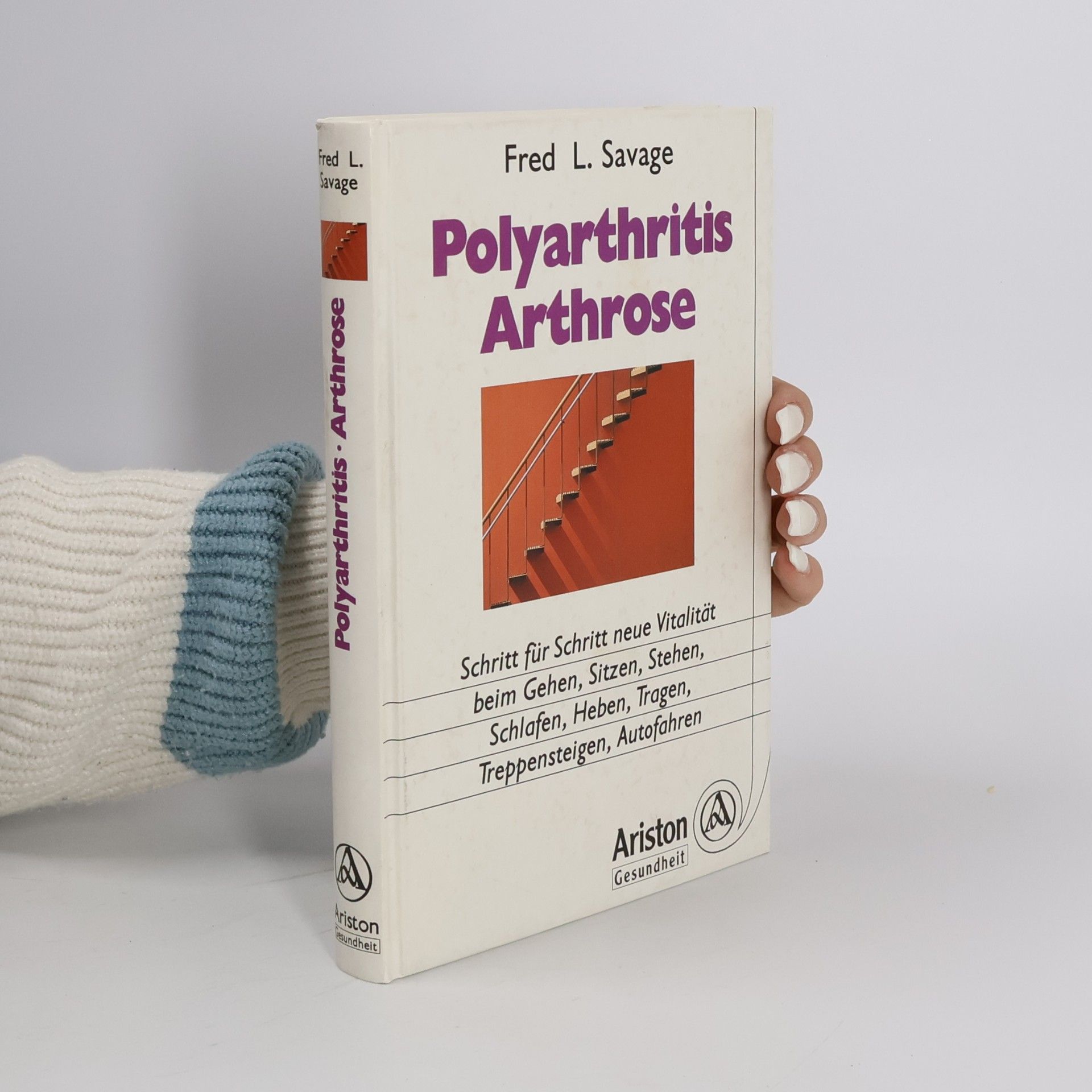 Fred L. Savage Polyarthritis, Arthrose