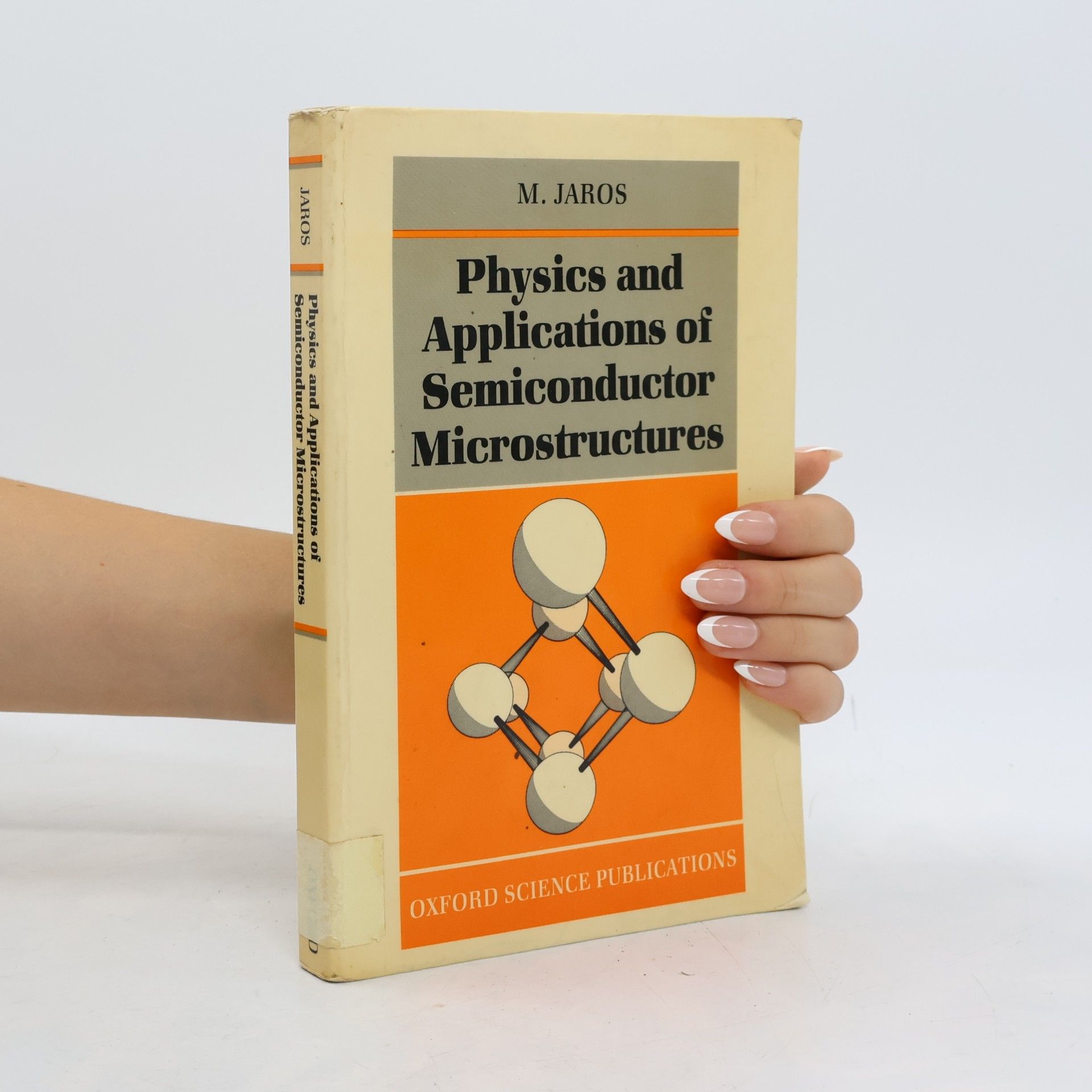 Milan Jaroš Physics and Applications of Semiconductor Microstructures