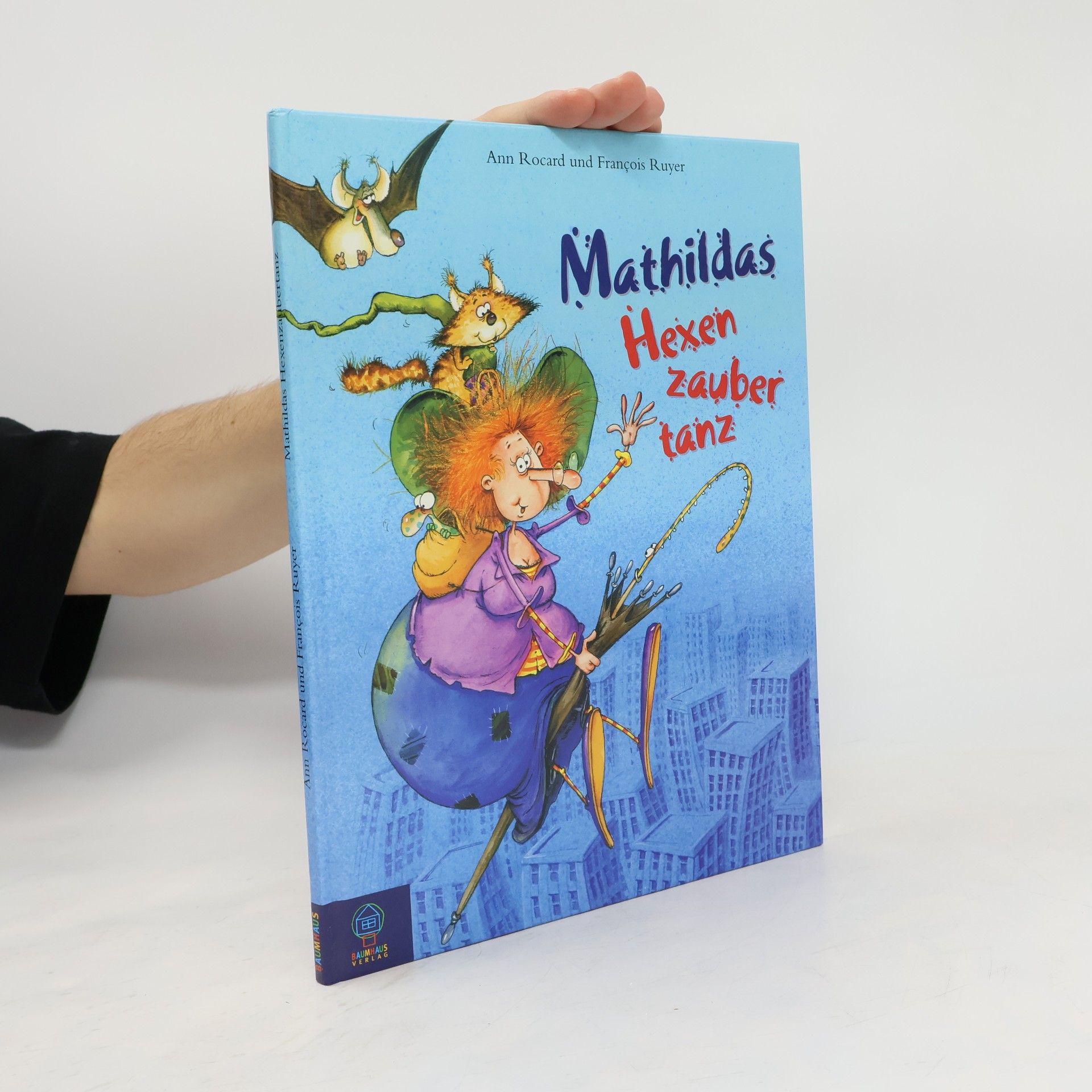 Ann Rocard Mathildas Hexenzaubertanz