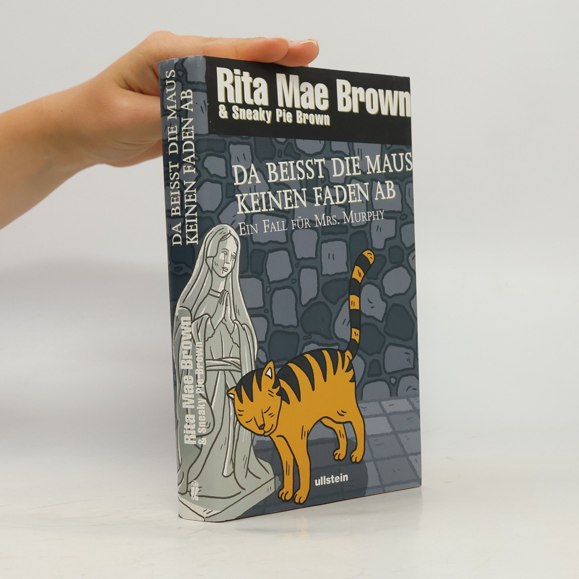Rita Mae Brown Da beisst die Maus keinen Faden ab