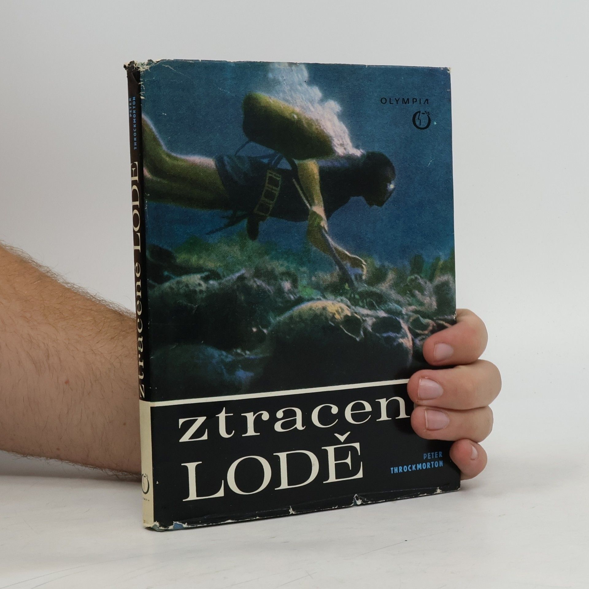 Peter Throckmorton Ztracené lodě. Dobrodružství podmořské archeologie